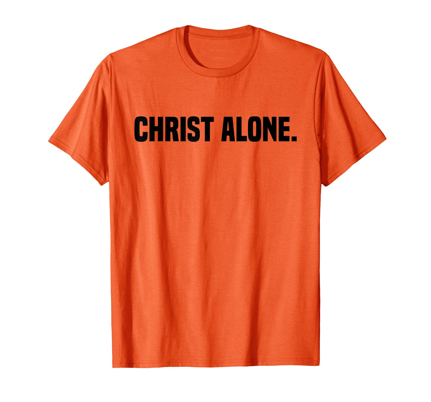 Christ Alone Christian Faith T-Shirt