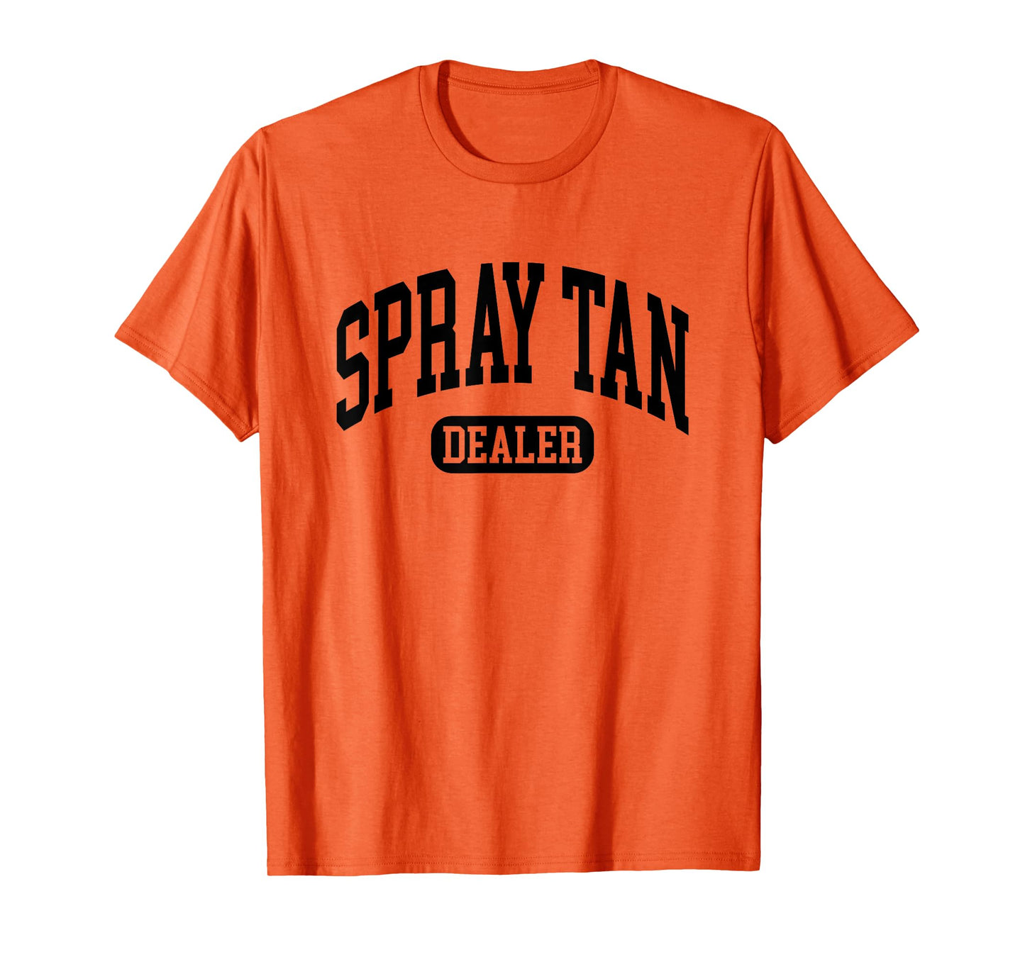Spray Tan Dealer Spray Tan Artist T-Shirt