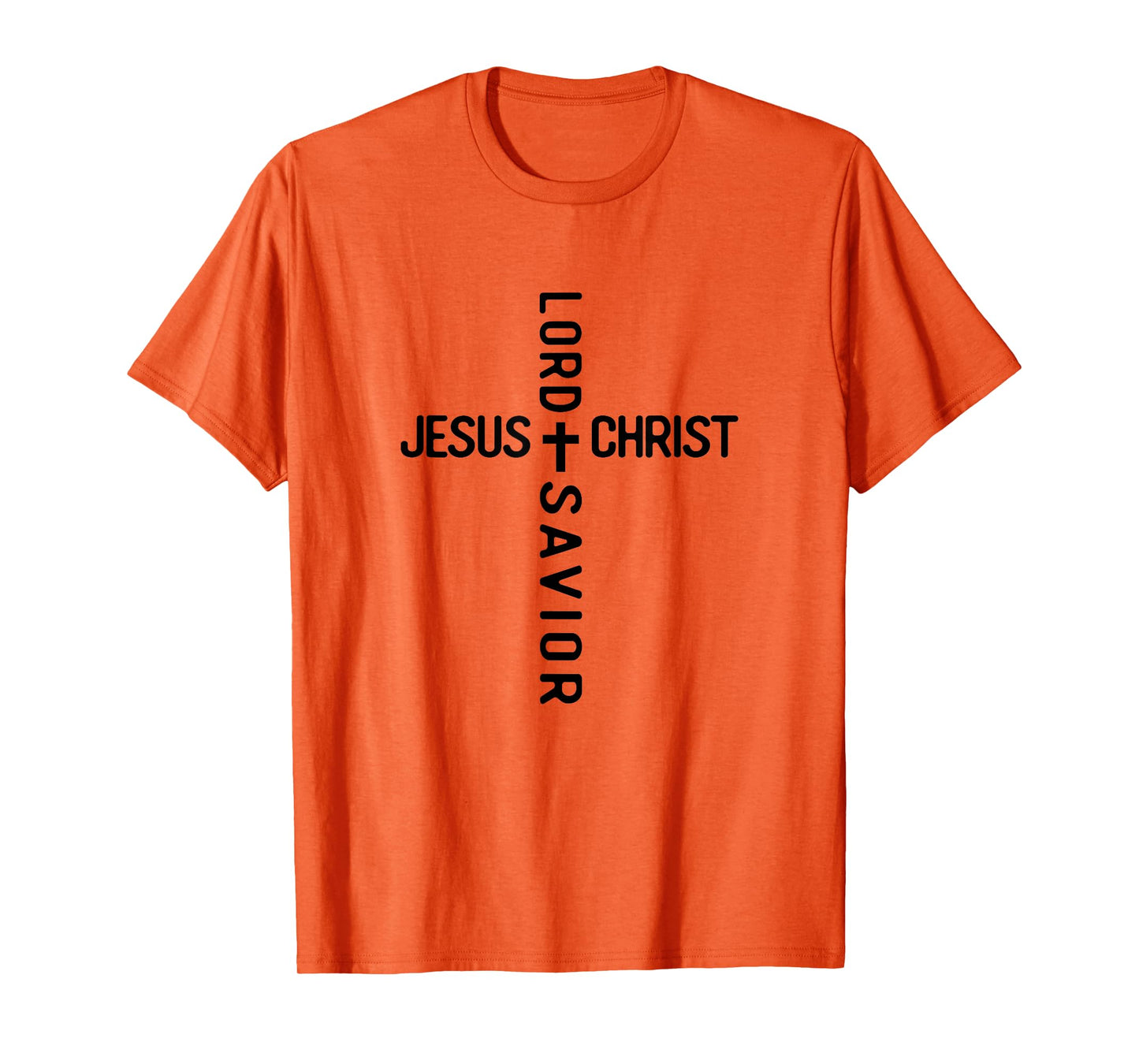 Christian Faith Lord And Savior Jesus Christ Cross T-Shirt