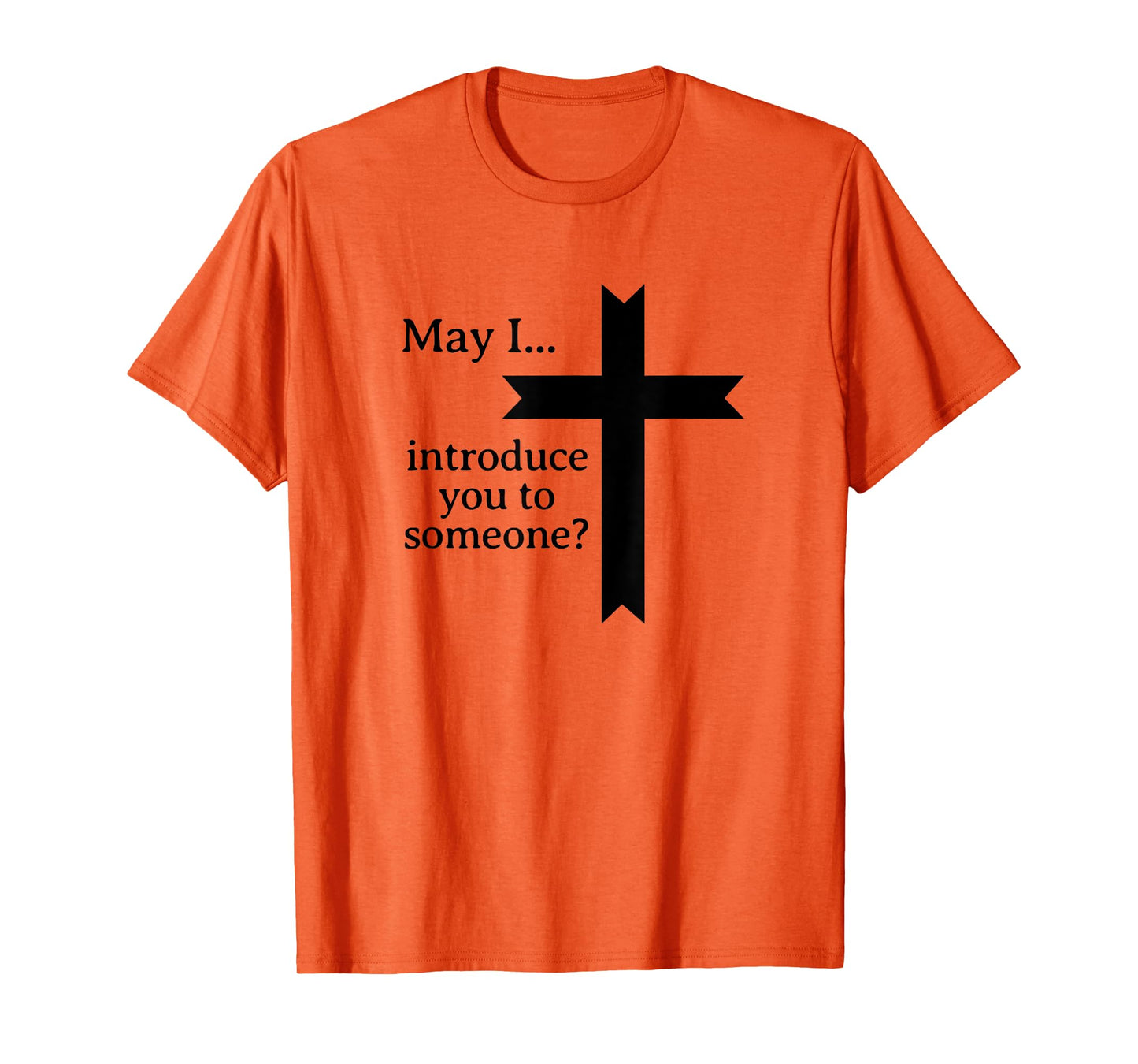 Jesus May I introduce you to someone Bible Funny Christian T-Shirt
