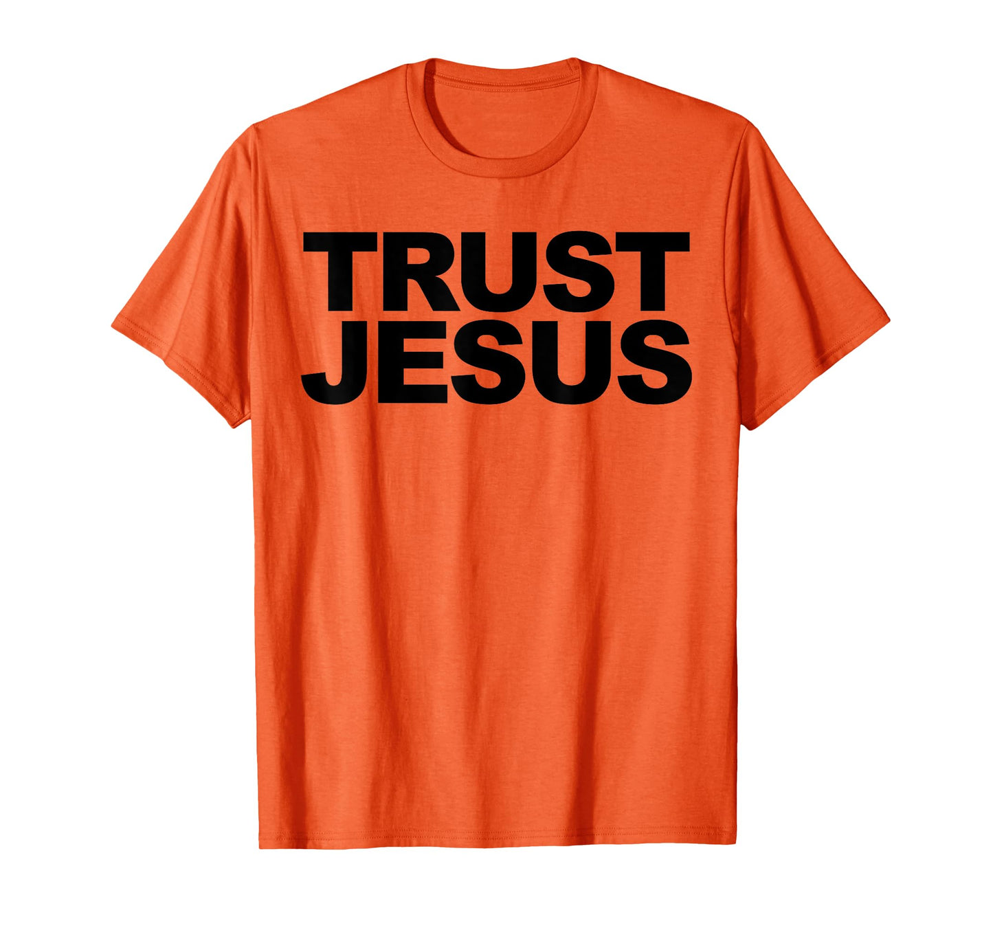 Trust Jesus T-Shirt
