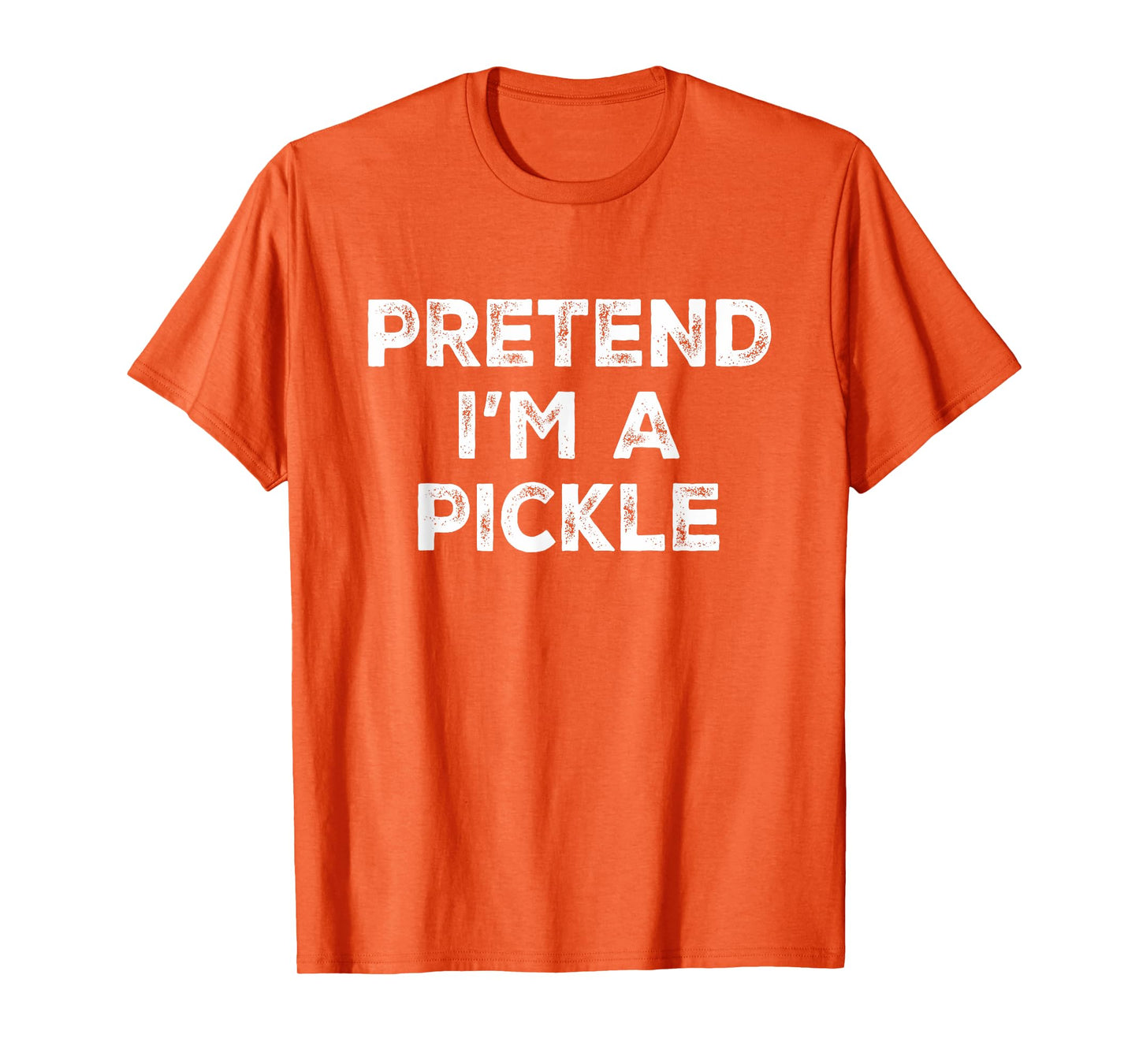 Pretend I'm A Pickle Lazy Halloween Costume T-Shirt
