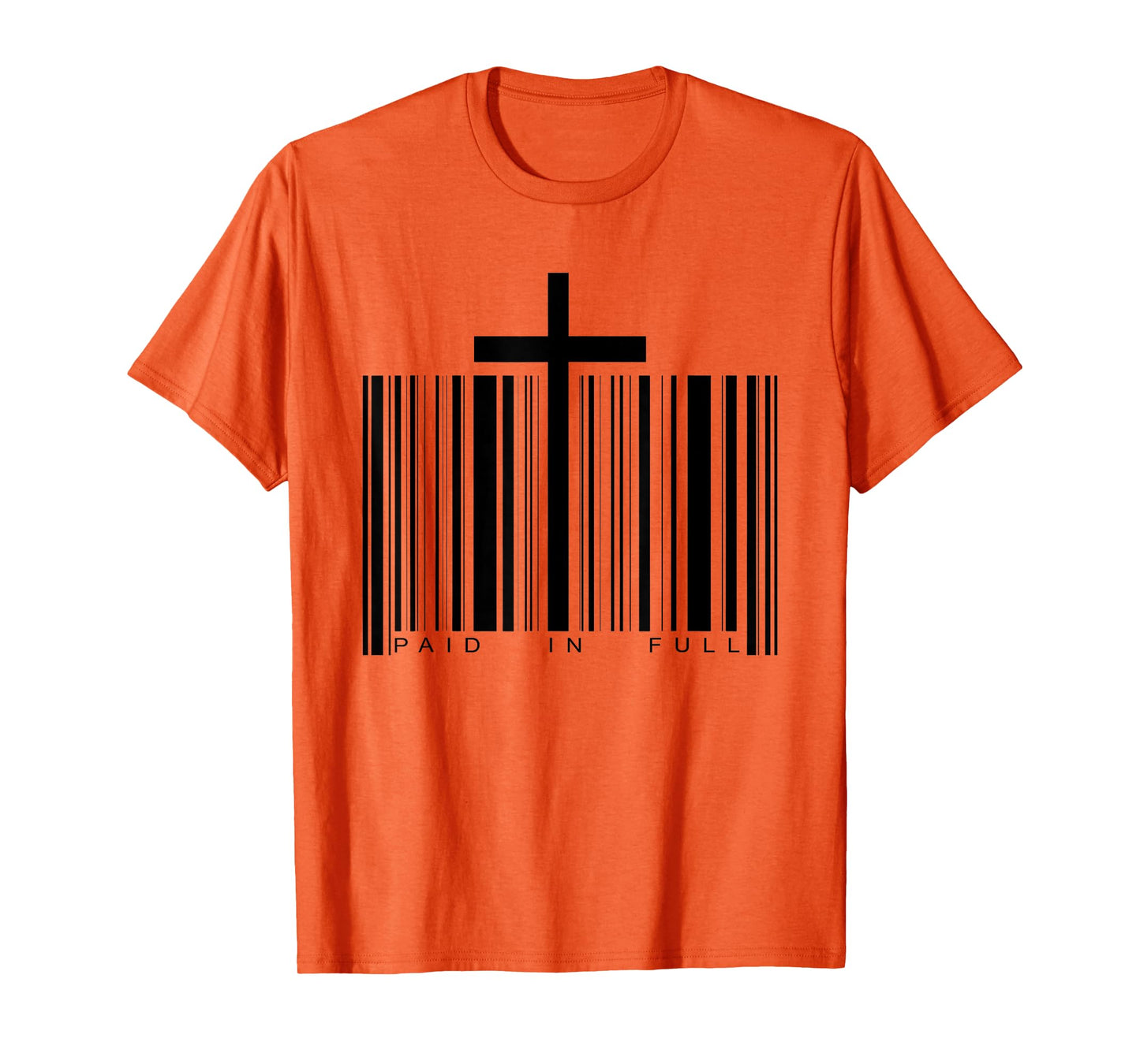 Paid in Full Cross Barcode Jesus Christian Faith Religious T-Shirt