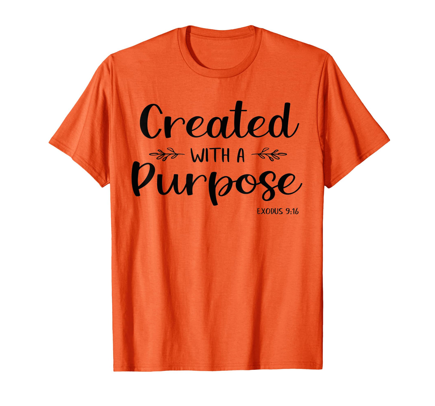 Created With A Purpose Exodus Bible Verse Shirt Christian T-Shirt