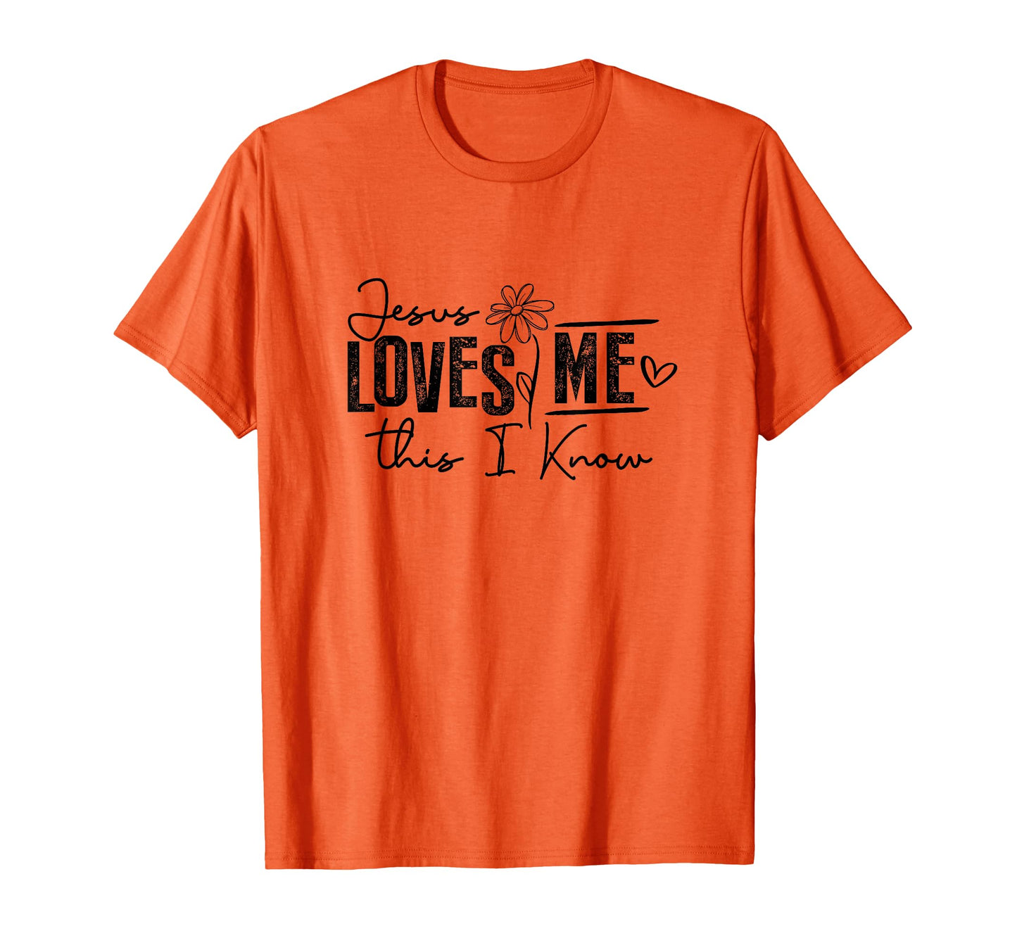 Jesus Loves Me This I Know Christian Faith Jesus God T-Shirt