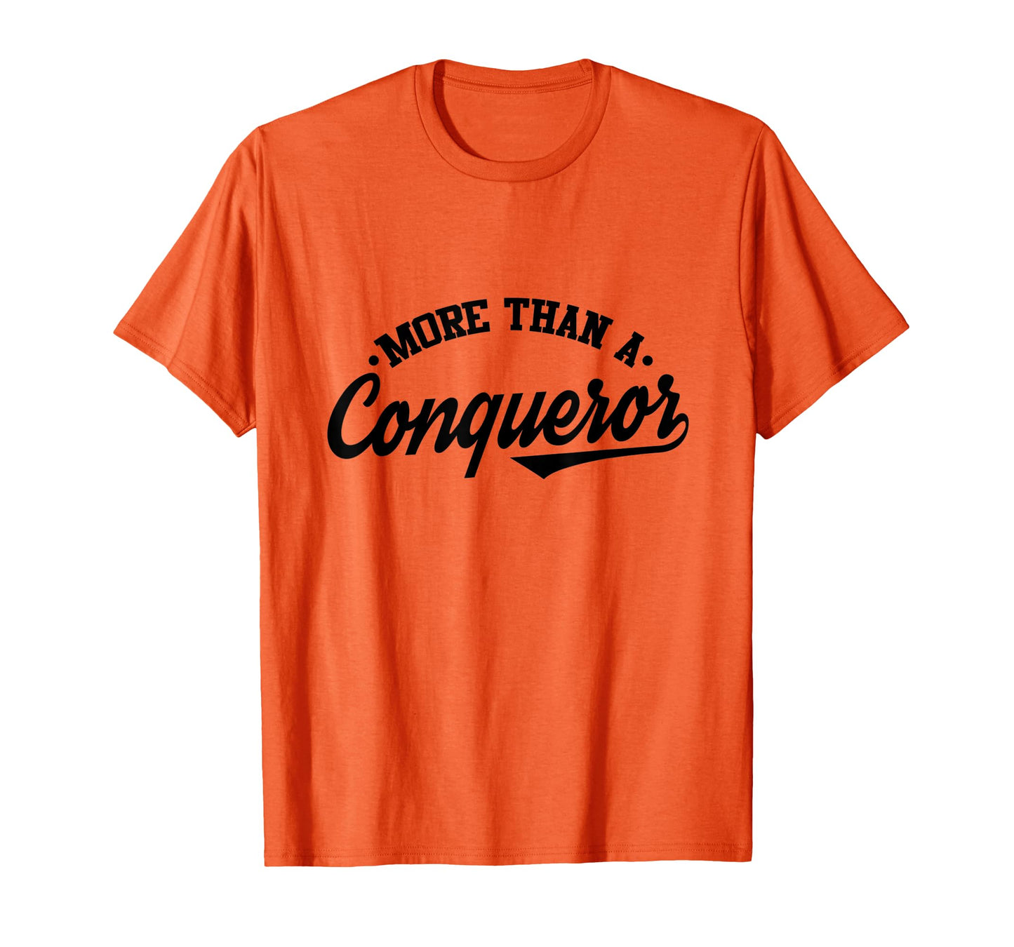 More Than a Conqueror T-Shirt