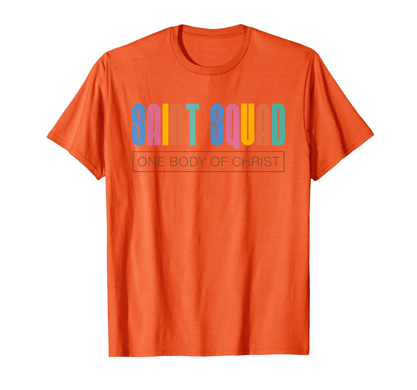 Saint Squad One Body of Christ Christian Teen Design Lt T-Shirt