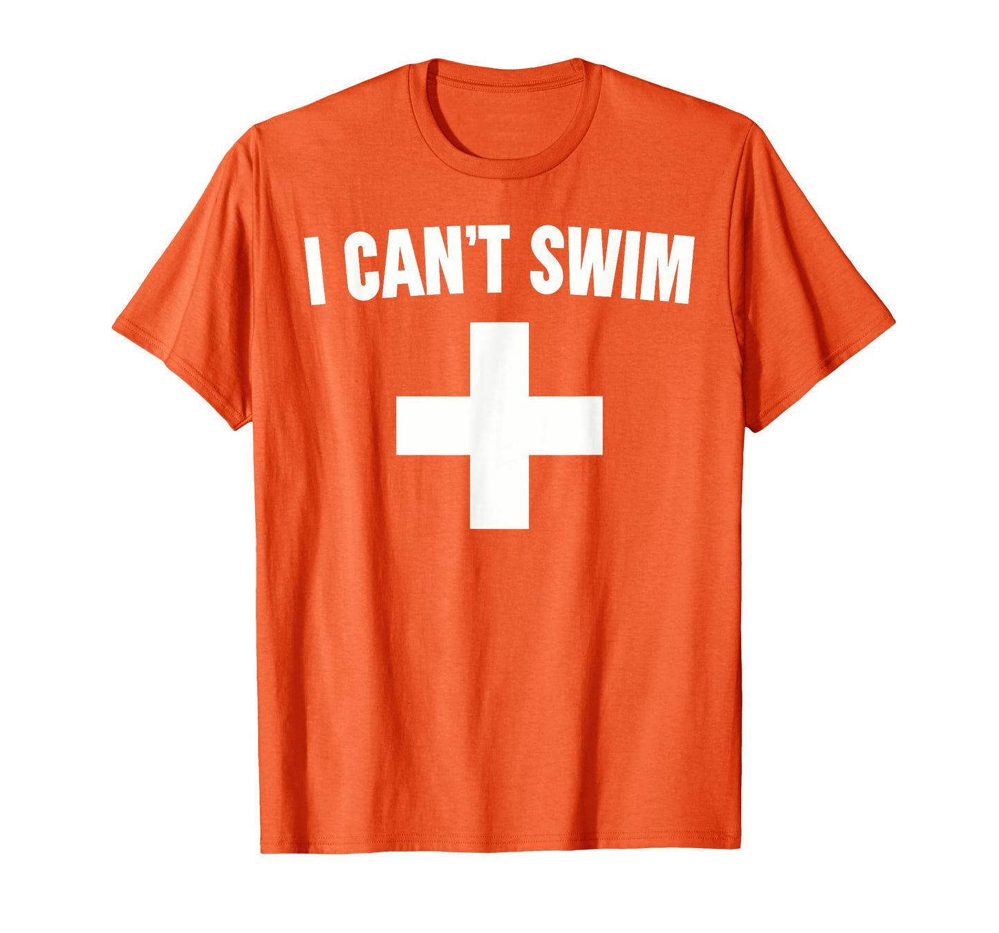 Summer Humor Funny Pool Lifeguard Tee I Can't Swim T-Shirt