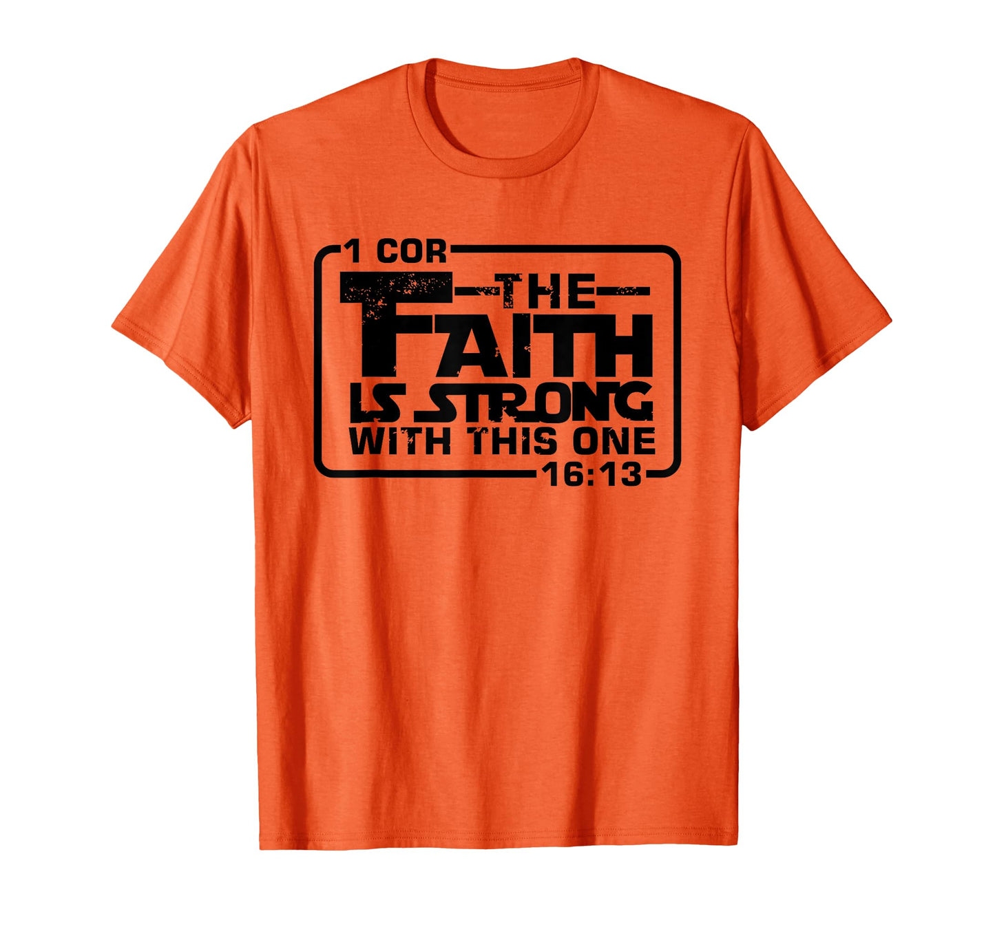 The Faith is strong with this one Christian Funny T Shirt T-Shirt
