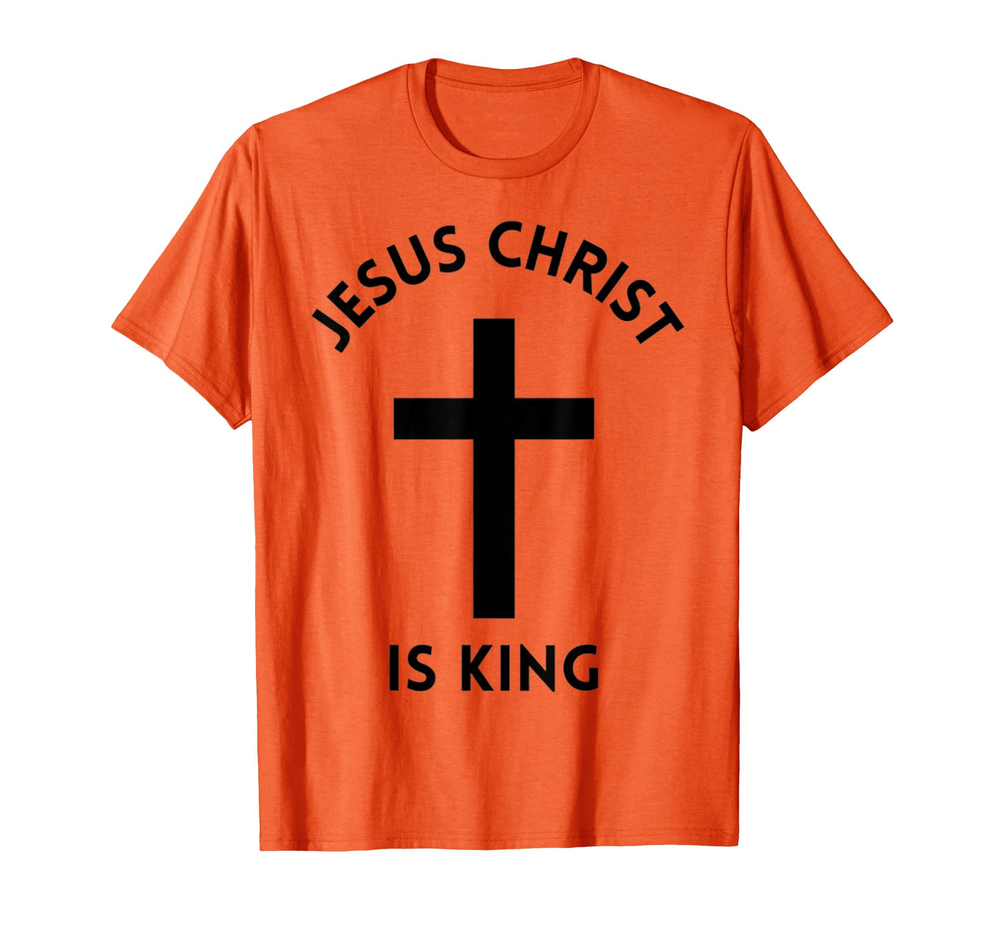 Jesus Christ Is King Cross Christian Christ Lord And Savior T-Shirt