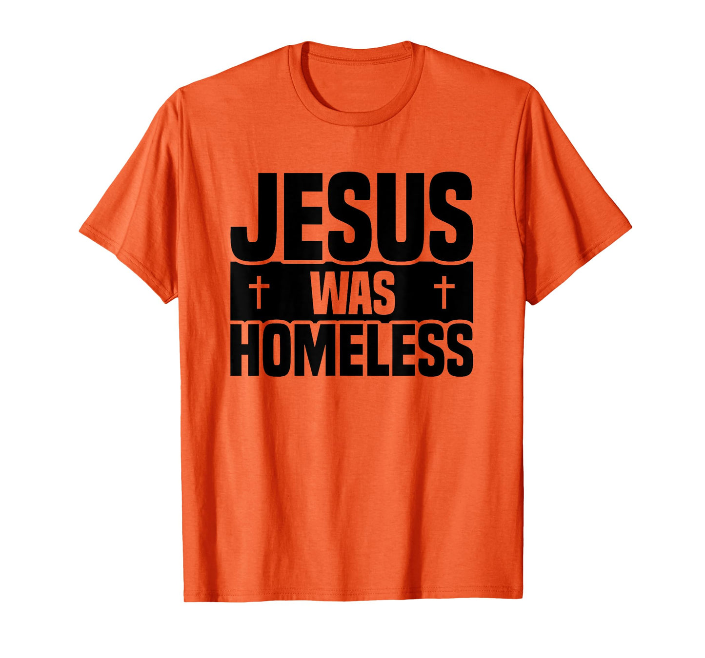Jesus Was Homeless T-Shirt