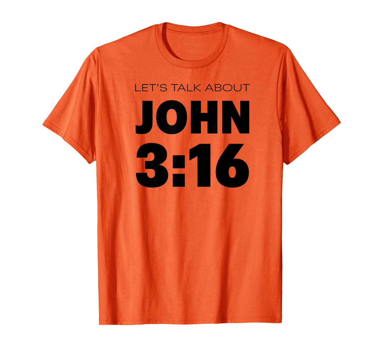 Bible Verse John 3 16 Bible Verse About God's Love On Back T-Shirt