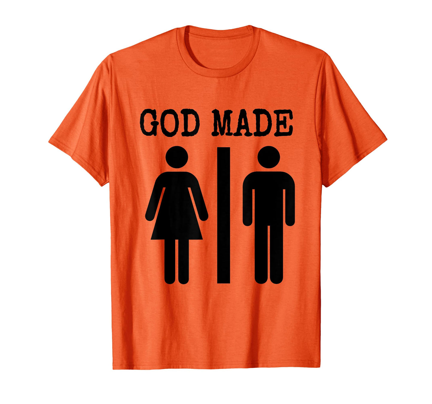God Made Man and Woman Funny Save America T Shirt T-Shirt