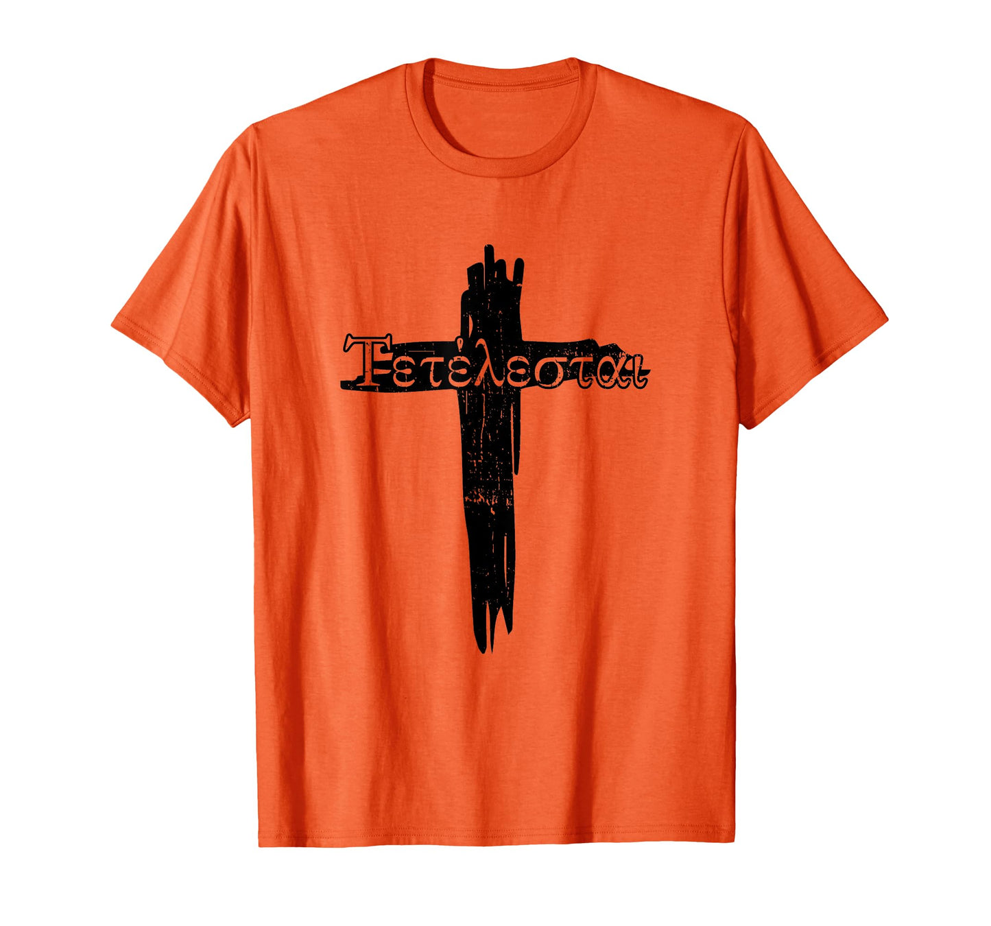 Faith in Jesus Bible God Christian Quotes Tetelestai Jesus Christ Christian Faith T-Shirt