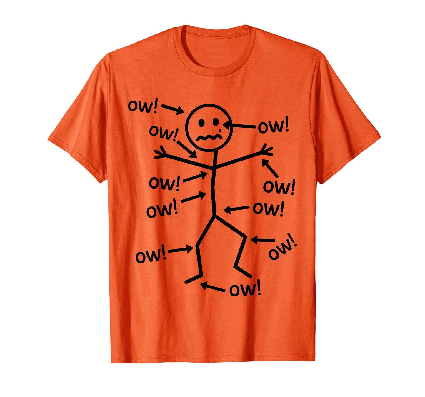 Funny Stick and Figure Ow Ow Ow Chronic Pain Humor Awareness T-Shirt