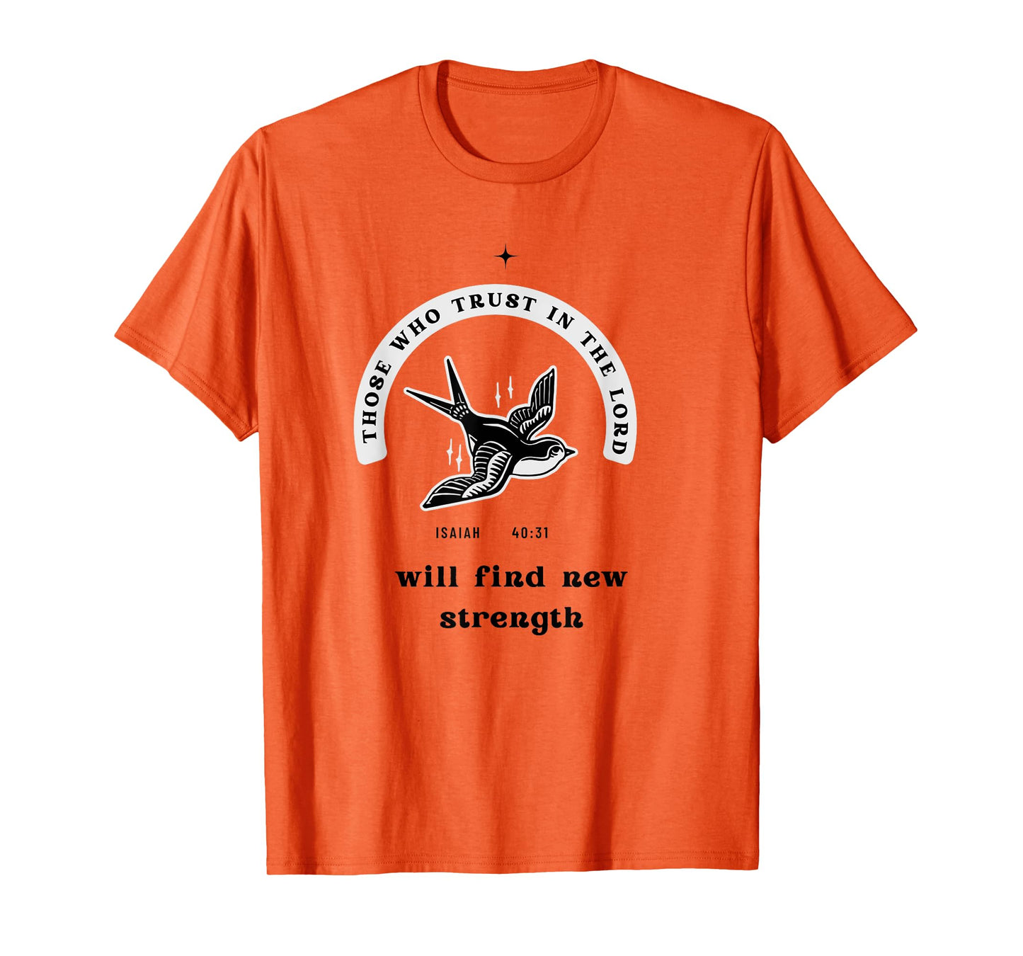 Christian Quote Isaiah 40:31 Hope and Strength T-Shirt