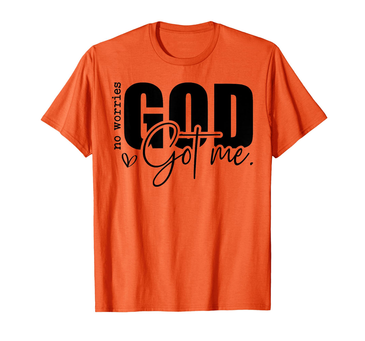 God Jesus Got Me Motivational Church Faith Christian Saying T-Shirt
