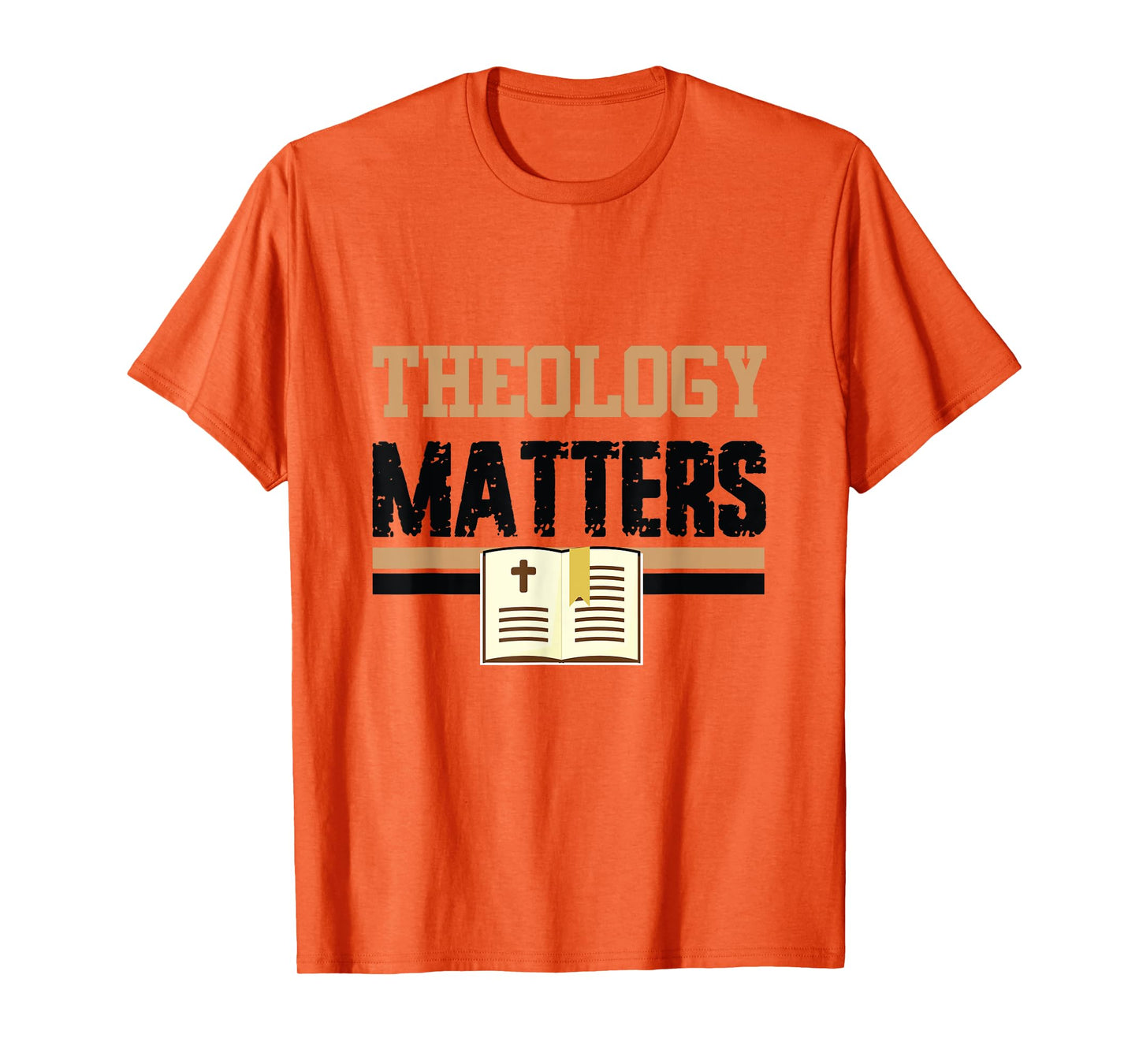 Theology Matters Bible Religious Christian Church Faith Pray T-Shirt