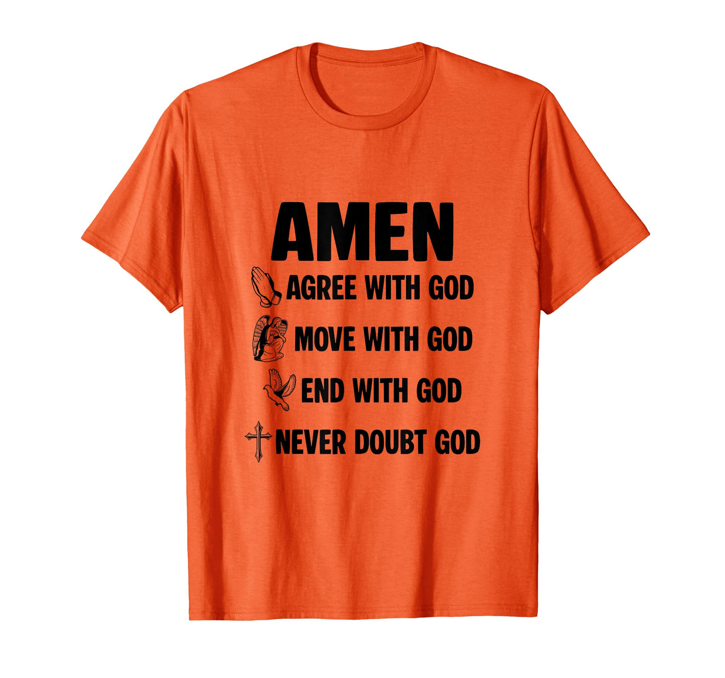 Religious Prayer Works Jesus Saves Amen Never Doubt God T-Shirt