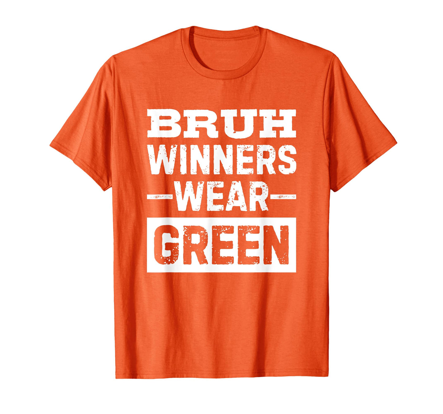 Bruh Winners Wear Green Vintage Retro T-Shirt