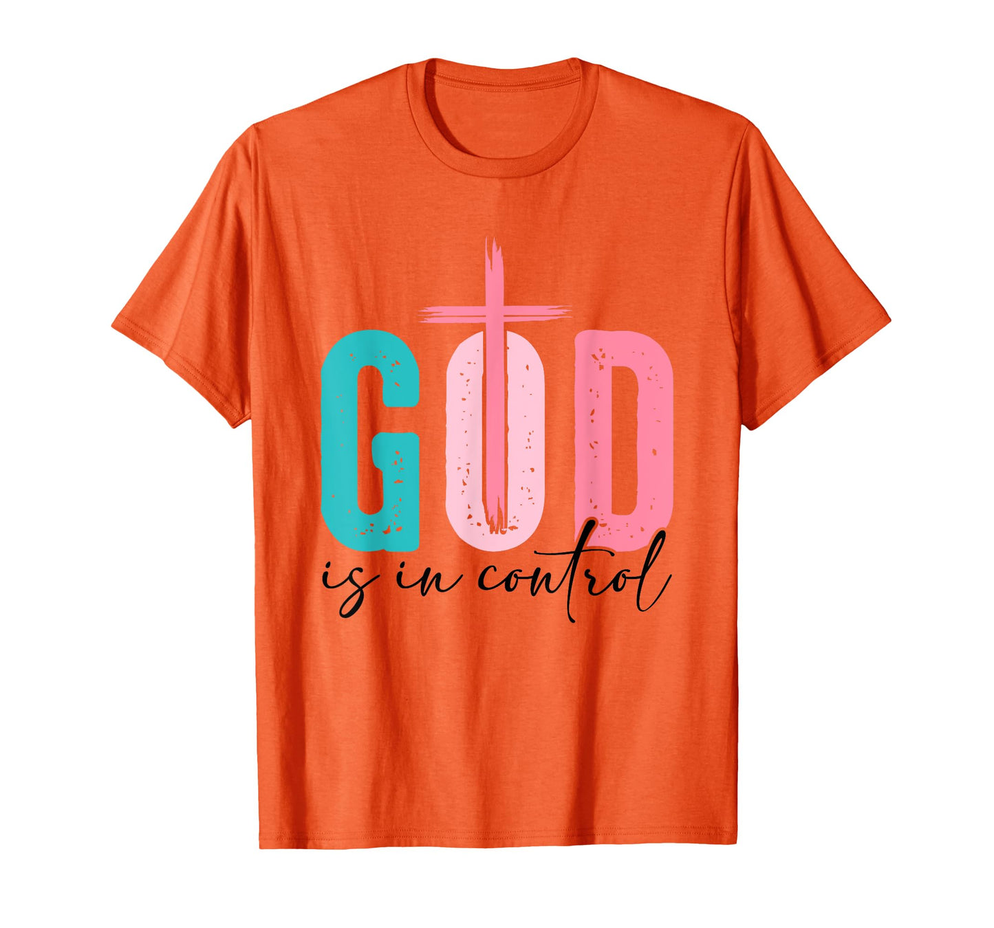 God Is In Control - Faith Christian Religion Spiritual Jesus T-Shirt