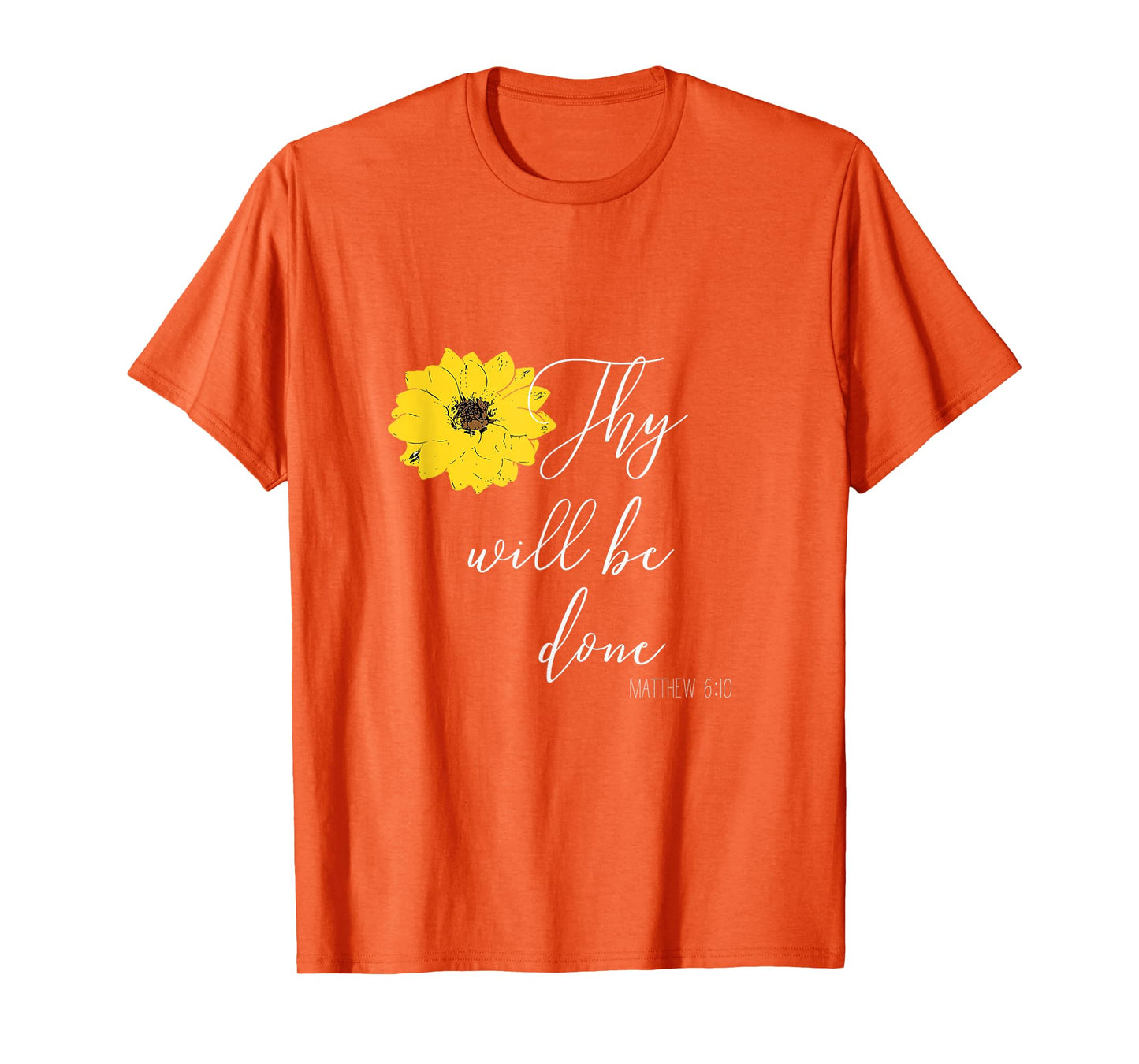 Thy Will Be Done Matthew 6:10 Christian Tshirt T-Shirt