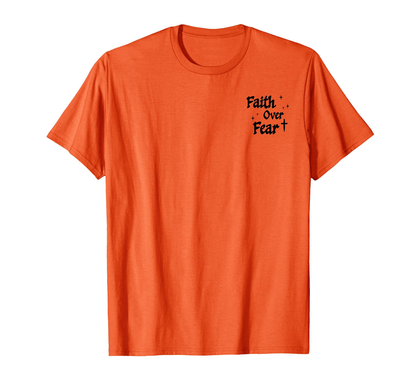 Jesus Faith Over Fear Christian Cross God Faith Bible 2 Side T-Shirt