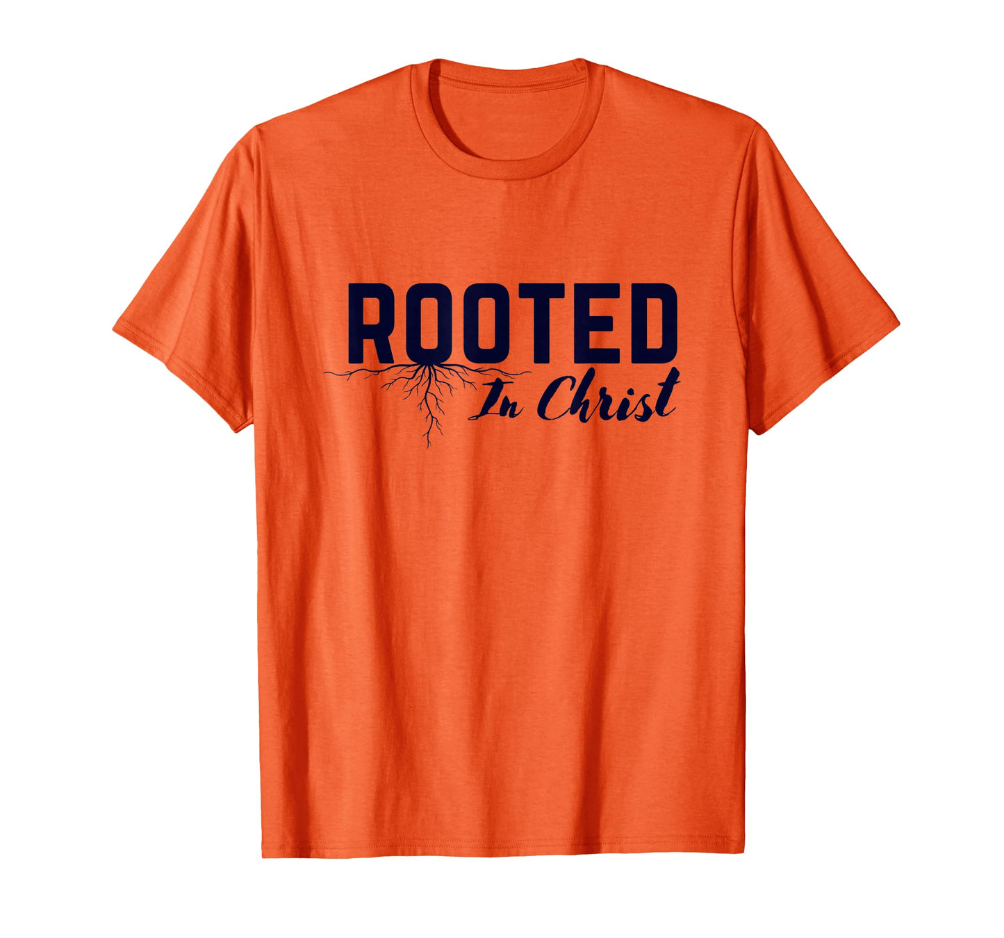 Rooted in Christ Christian Colossians 2:7 Bible Verse Tee T-Shirt