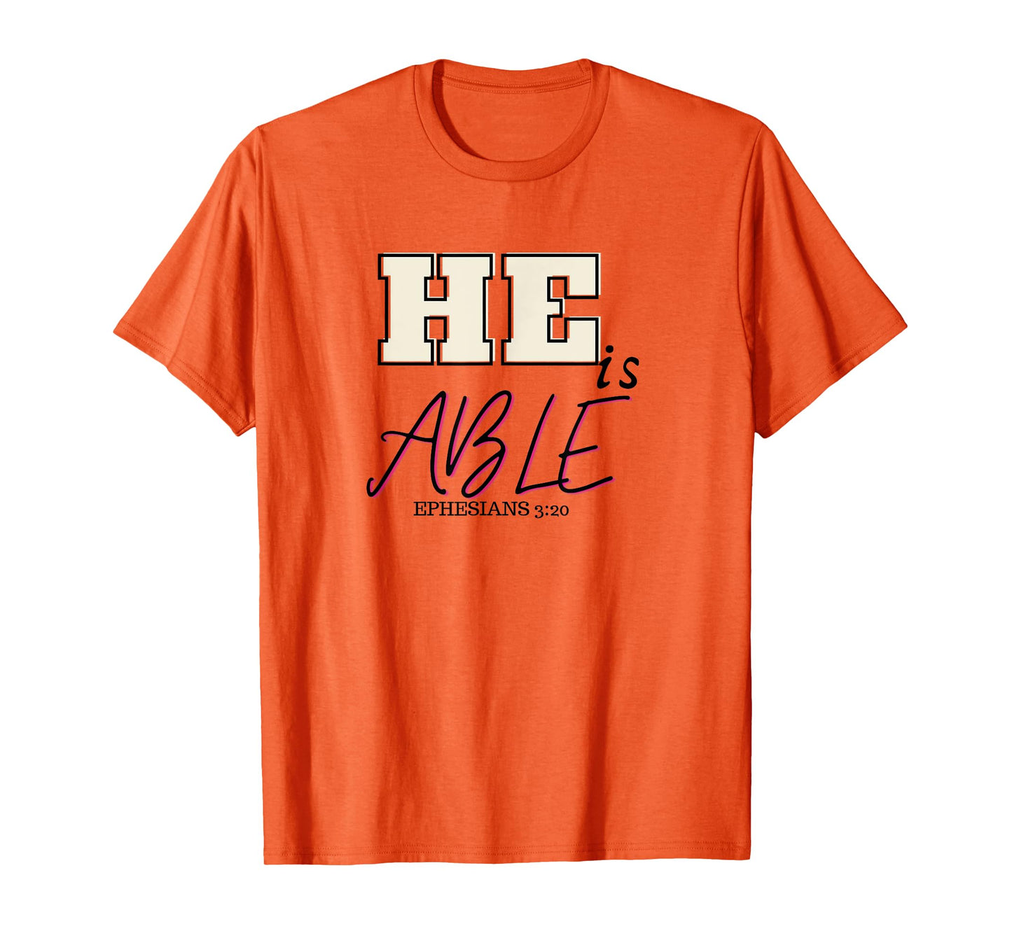 Bible verse- He is able Ephesians 3:20 Christian gift idea T-Shirt