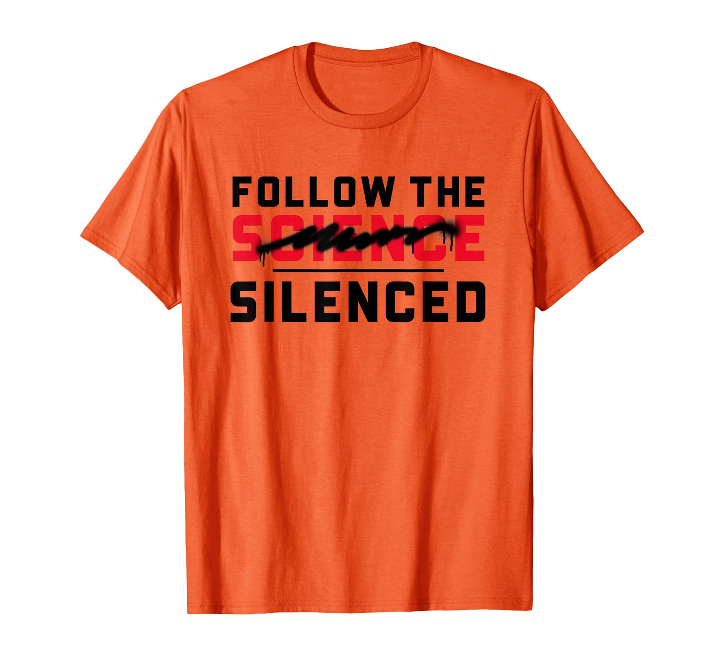 Follow the (science) silenced T-Shirt