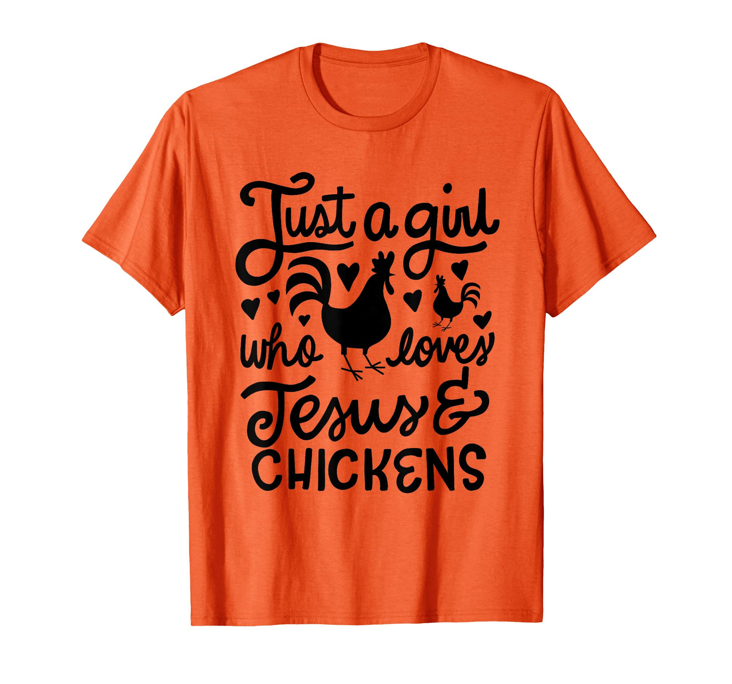 Just a Girl Who Loves Jesus and Chickens Farmer T-Shirt