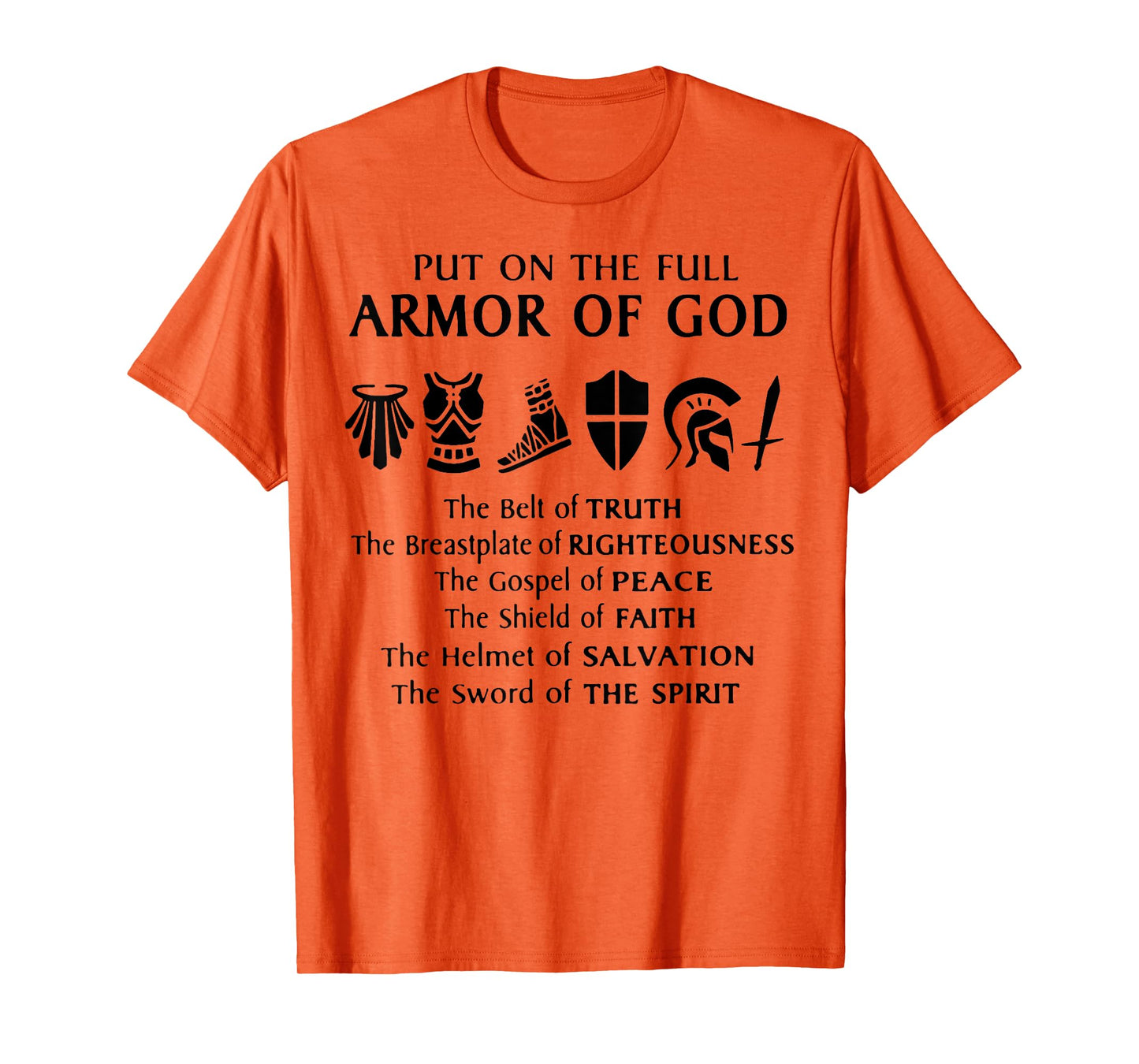 Put On The Full Armor Of God T-Shirt