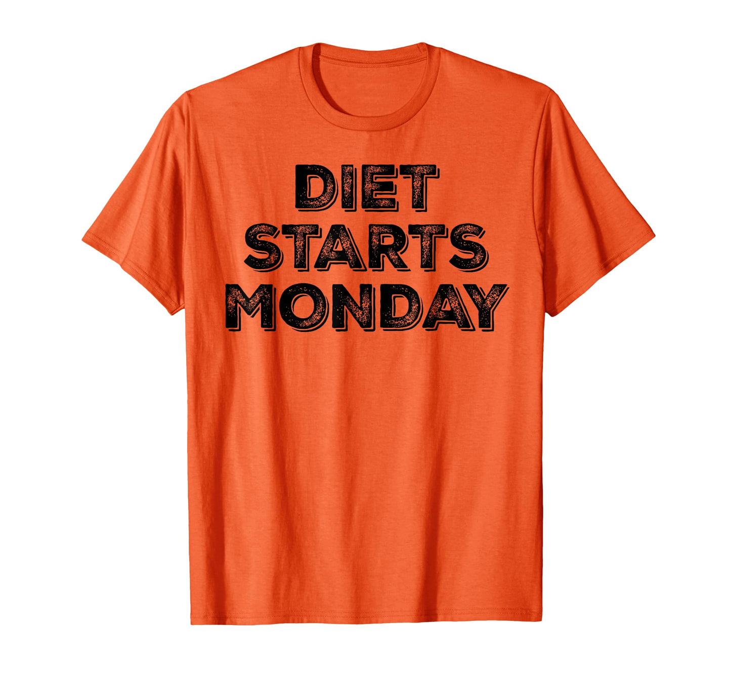 Diet Starts Monday T-Shirt