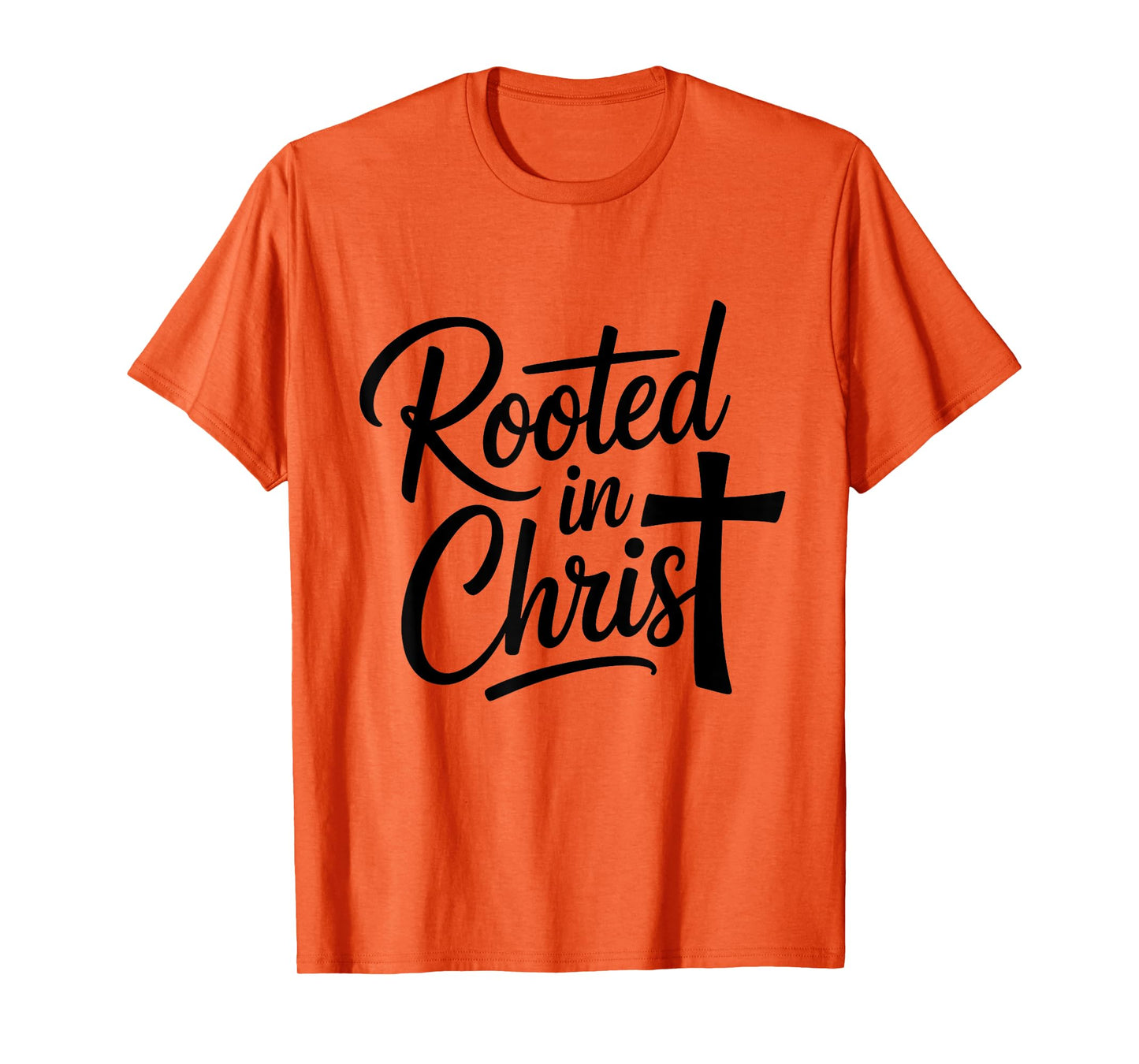 Rooted in Christ Christian Faith Jesus Cross T-Shirt
