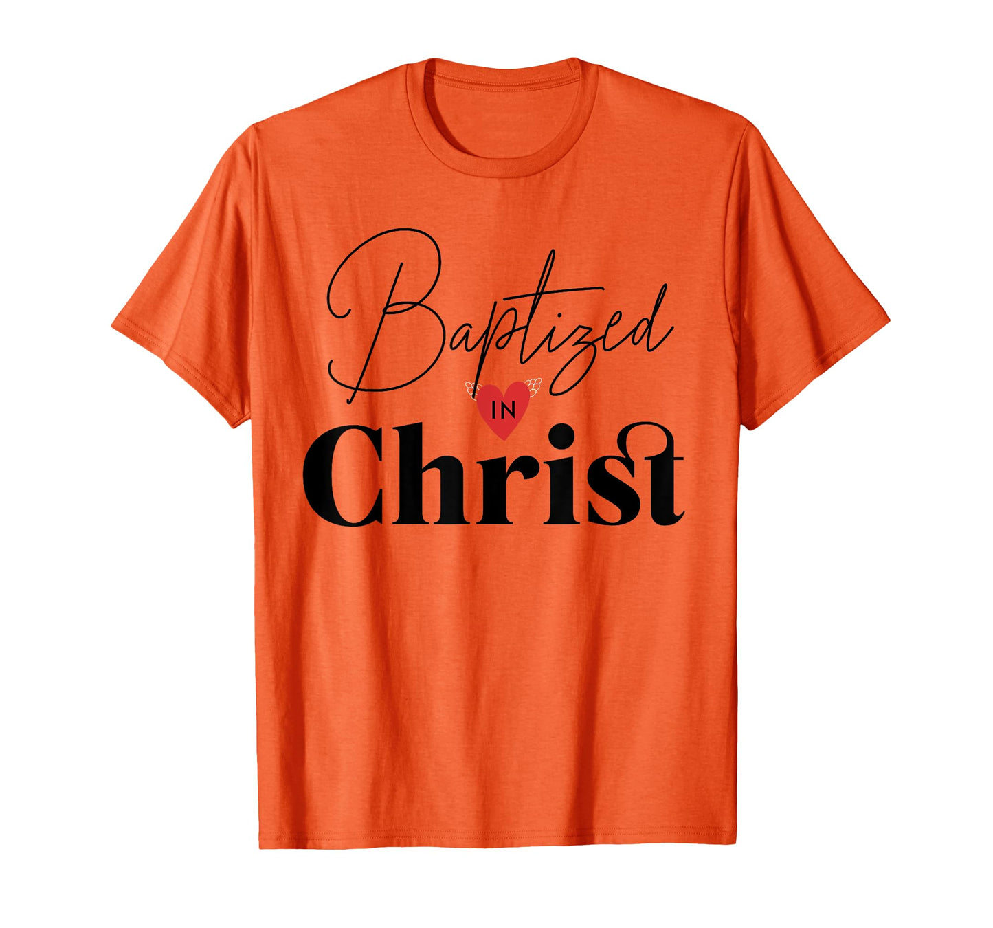 Baptized in Christ Baptism Gifts for Child Adult Baptism T-Shirt