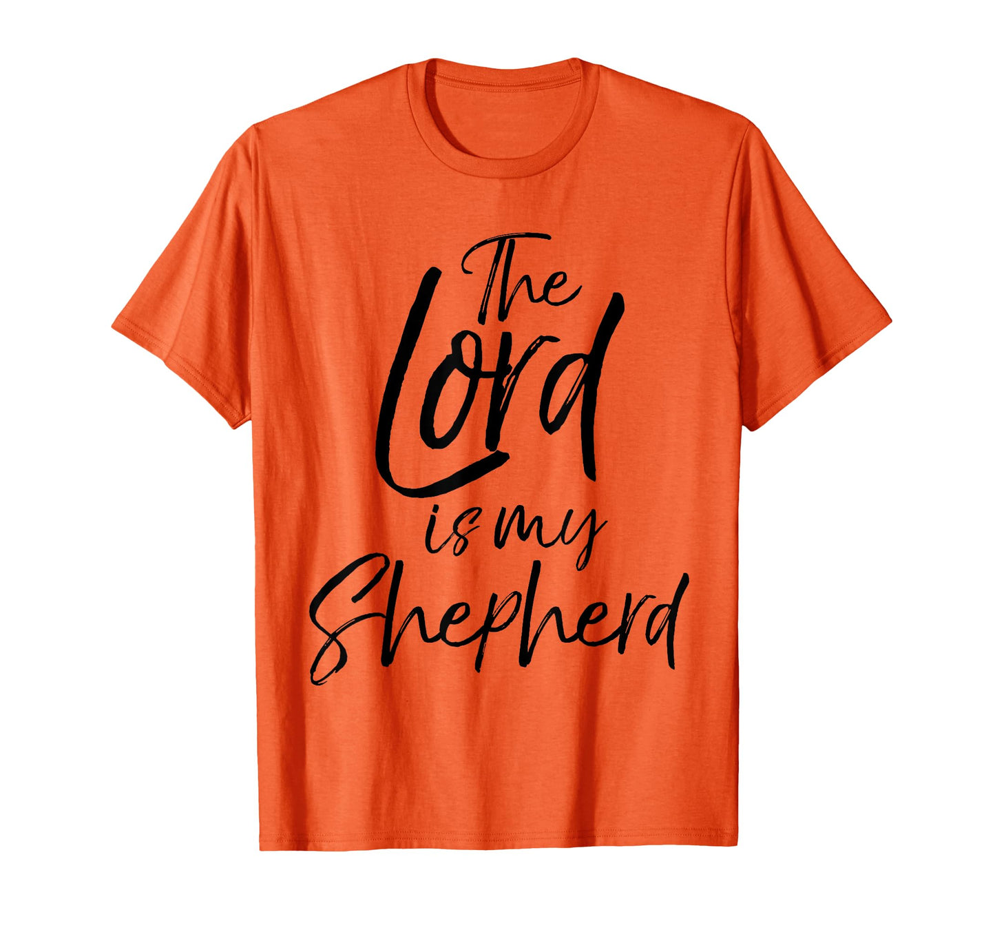 The Lord is My Shepherd Shirt Psalm 23 Bold Christian Tee T-Shirt