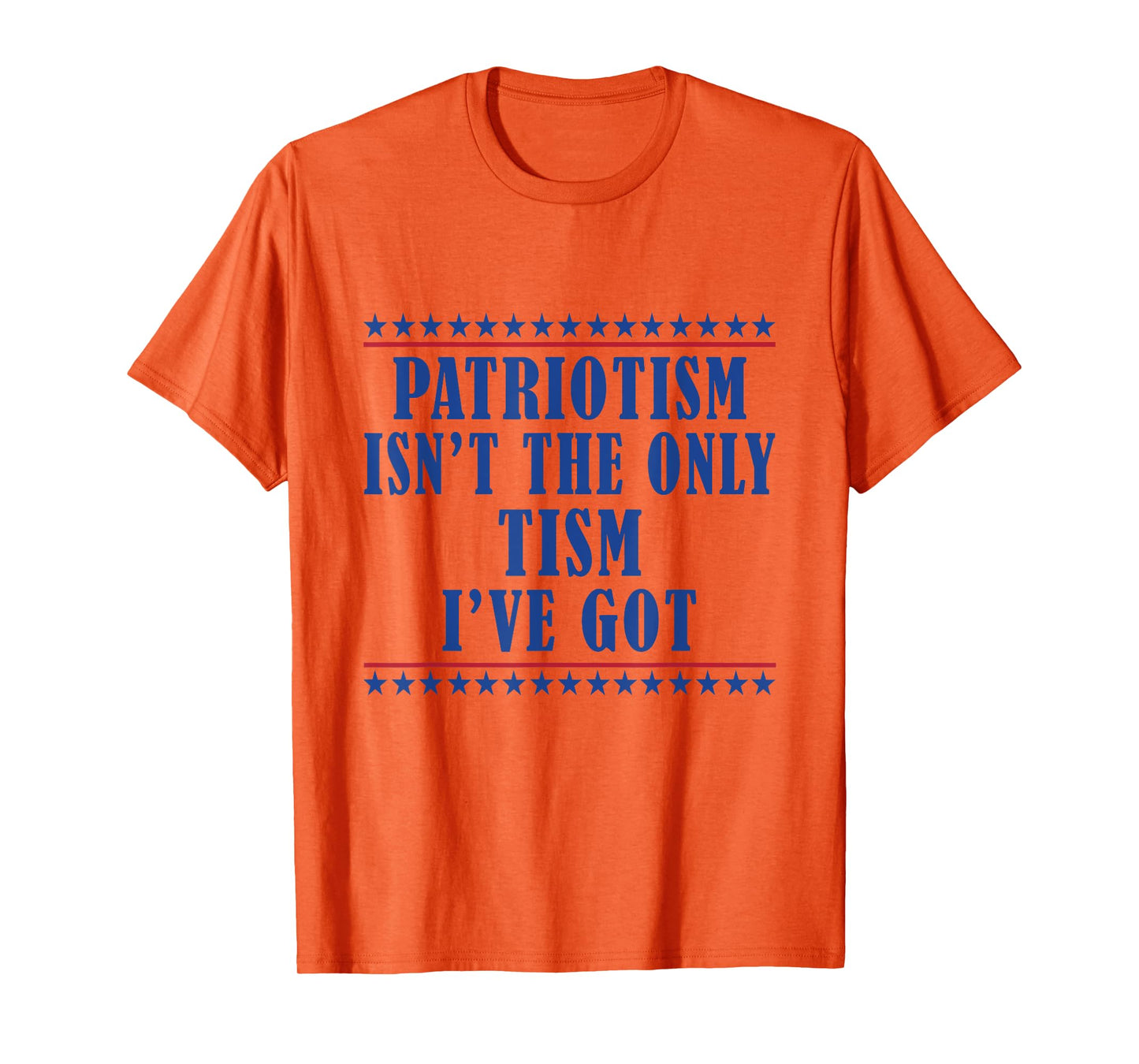 Patriotism isn't The Only Tism I've Got American Flag Autism T-Shirt
