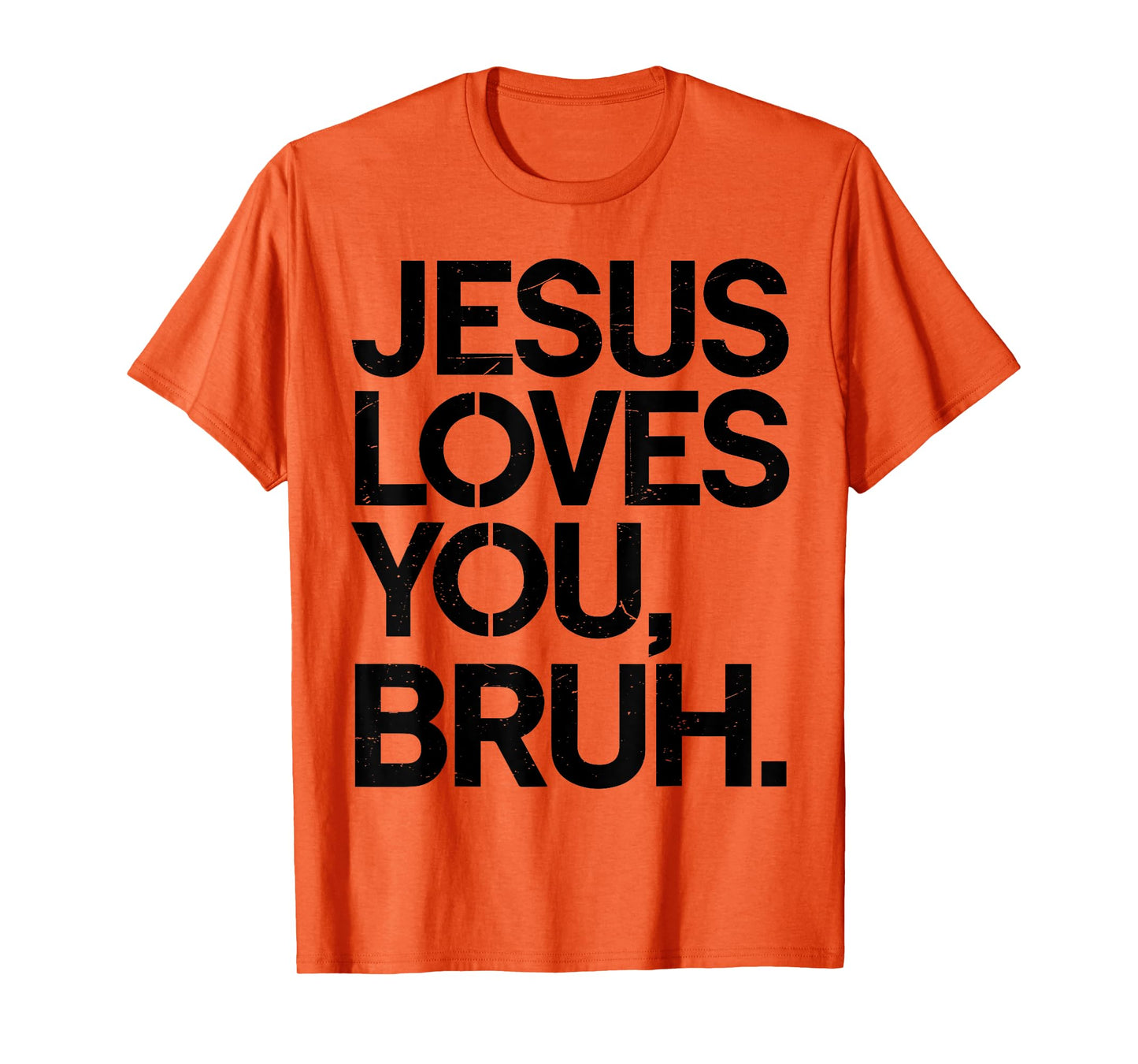 Jesus Loves You Bruh Bro Funny Christian God Son Boy Toddler T-Shirt