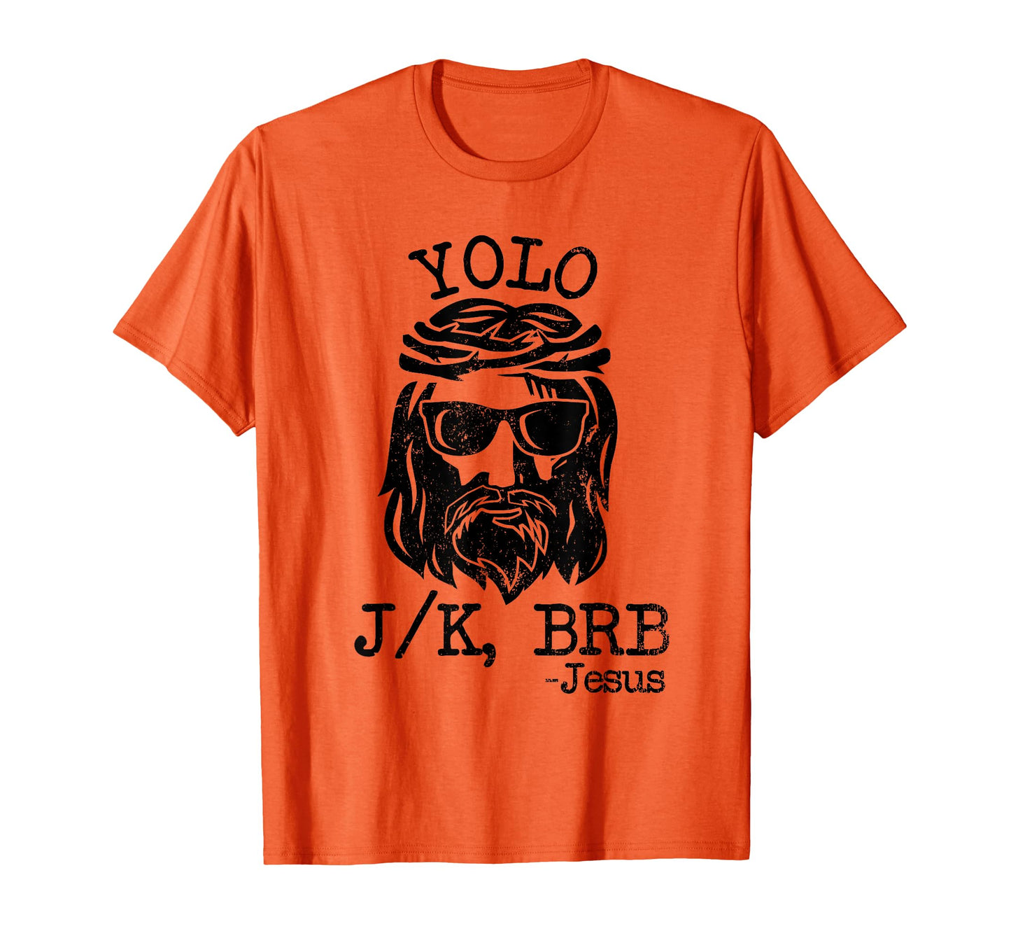 Cool Jesus Easter YOLO JK BRB Day Christian joke Men Women T-Shirt