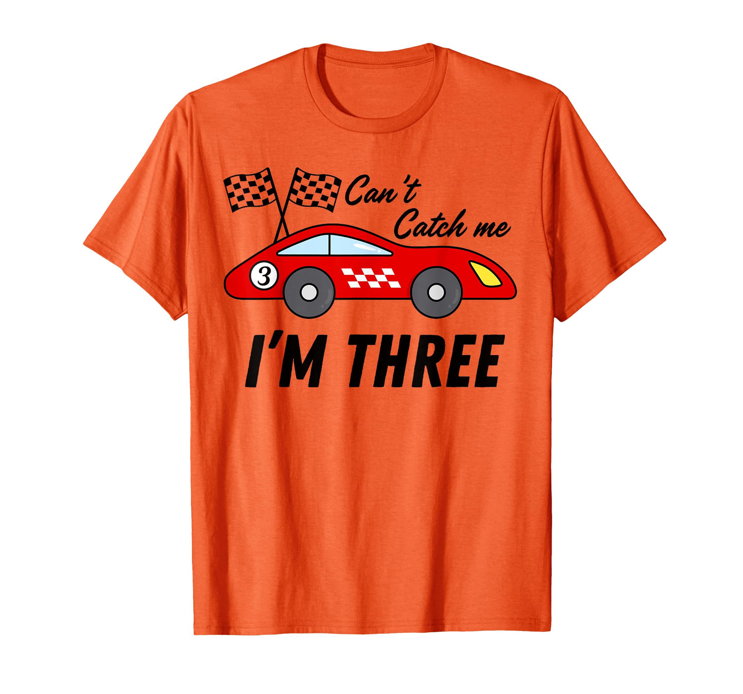 3 Yr old Race Car Exotic Car Birthday cant catch me i'm 3 T-Shirt