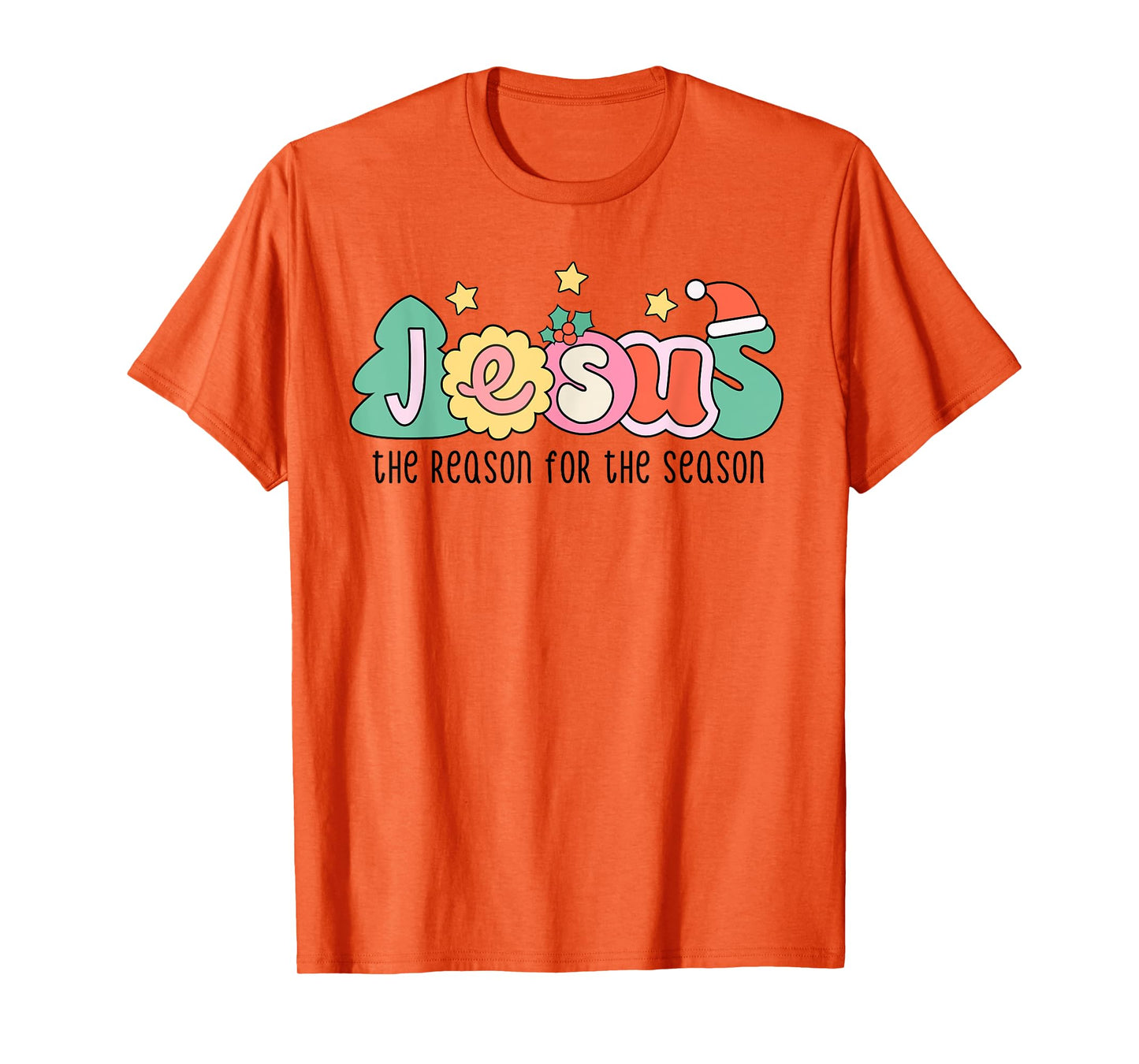 Christian Christmas Jesus The Reason For The Season T-Shirt