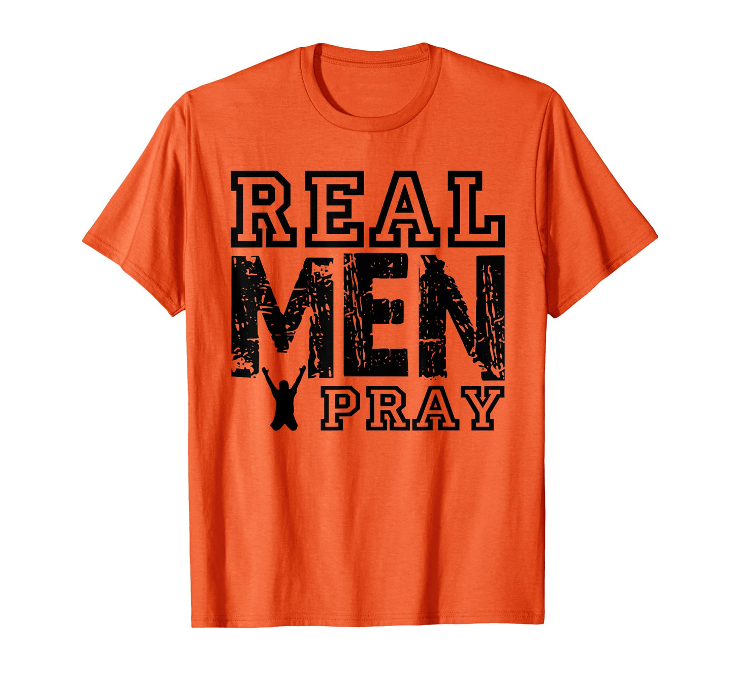 Real Men Pray T-Shirt