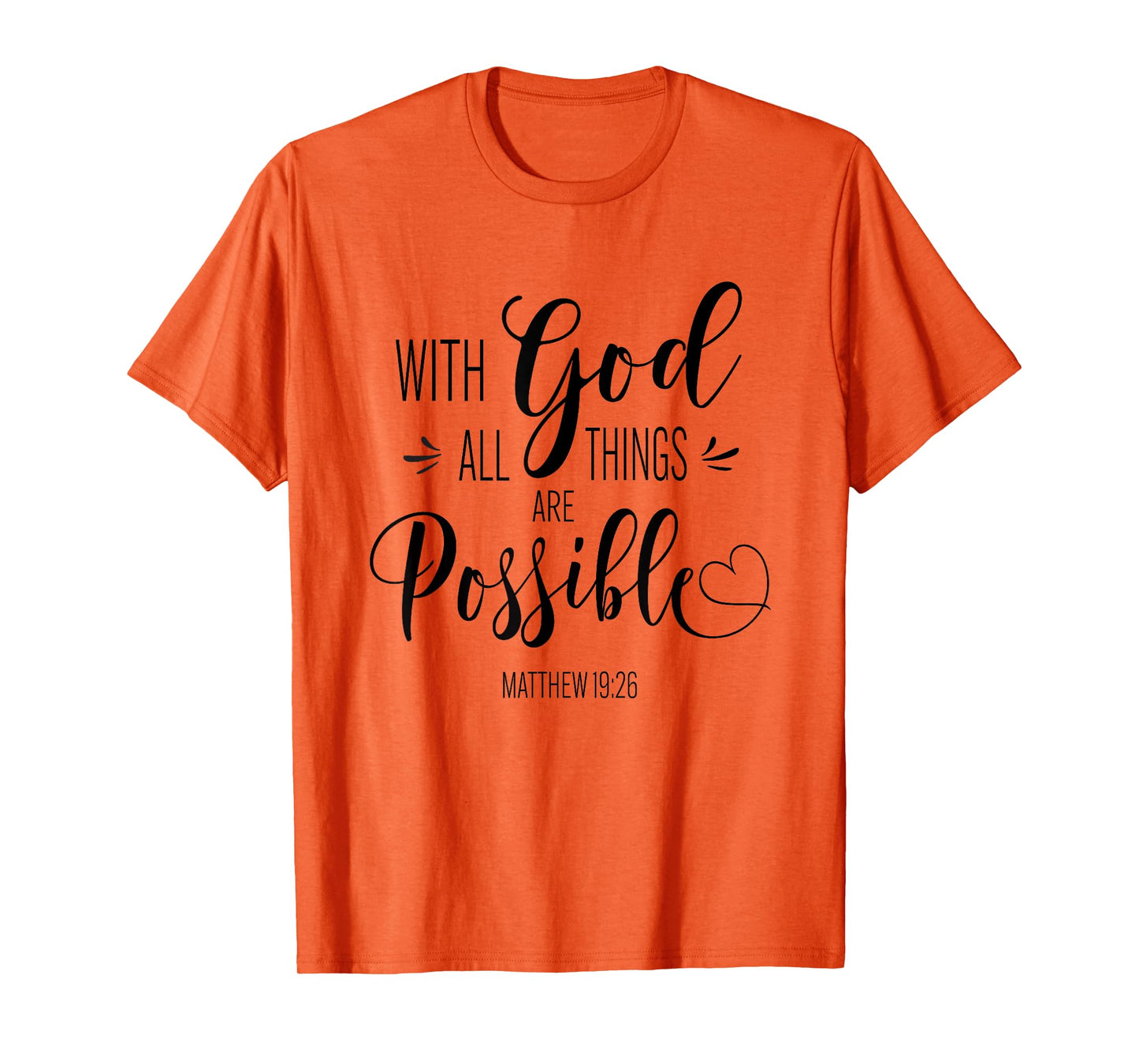 With God All Things Are Possible Bible Verse Faith Women T-Shirt