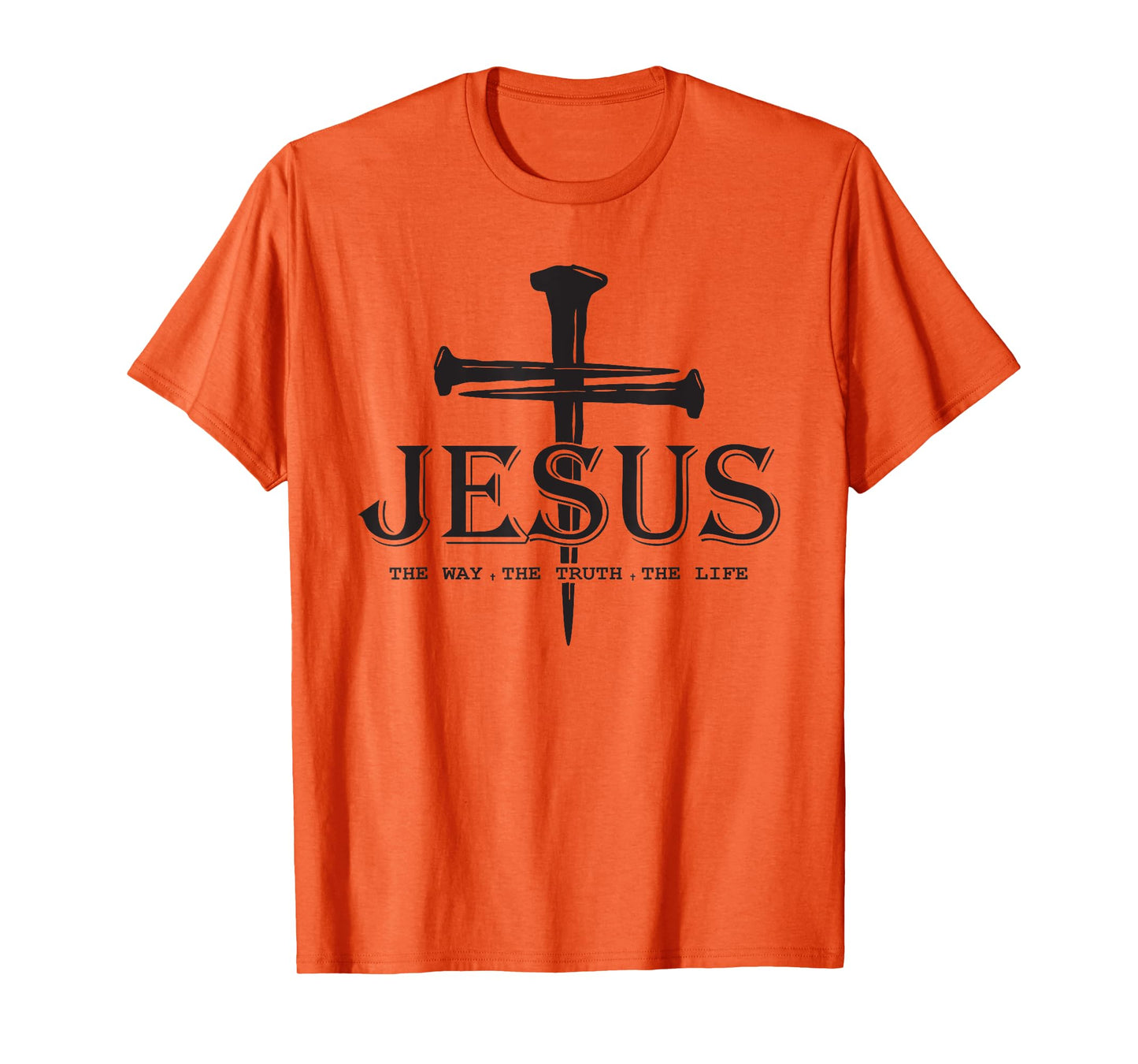 The Way The Truth The Life Cross Christian Dad Fathers Faith T-Shirt