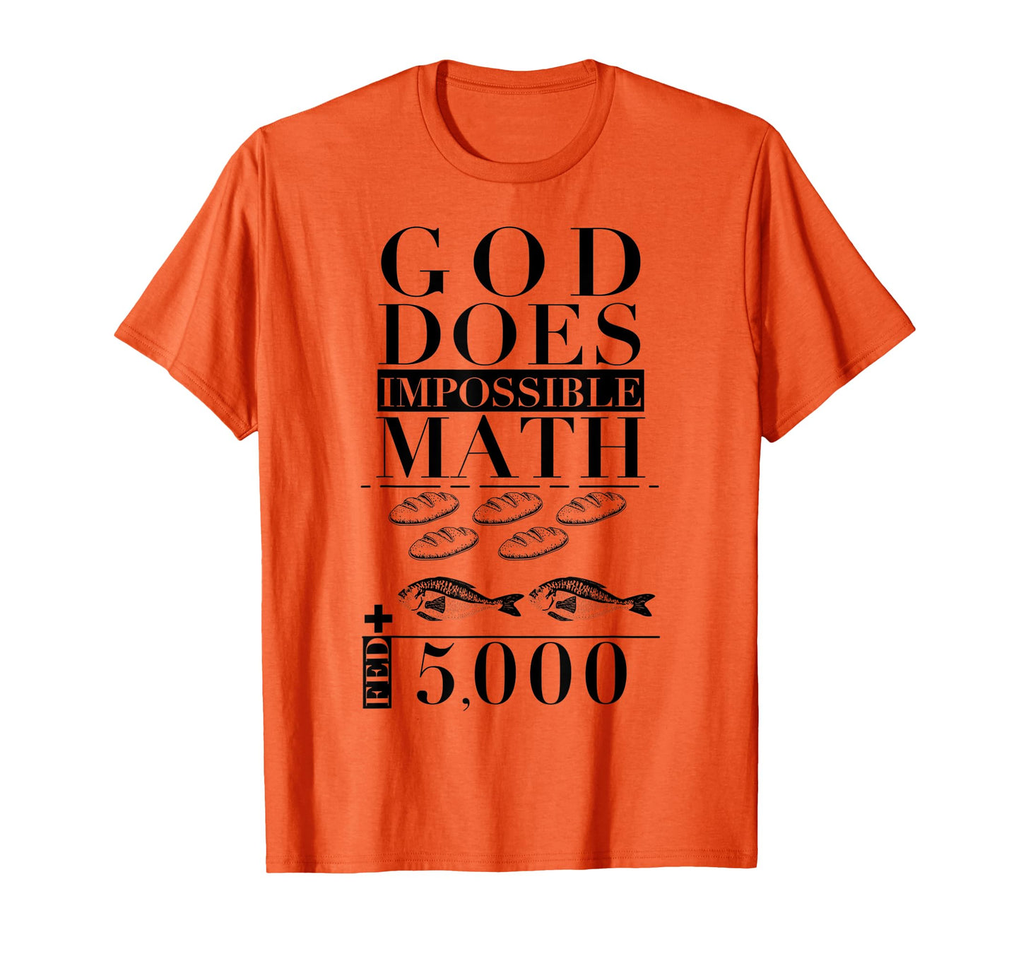 Funny God Does Impossible Math Jesus Saying T-Shirt