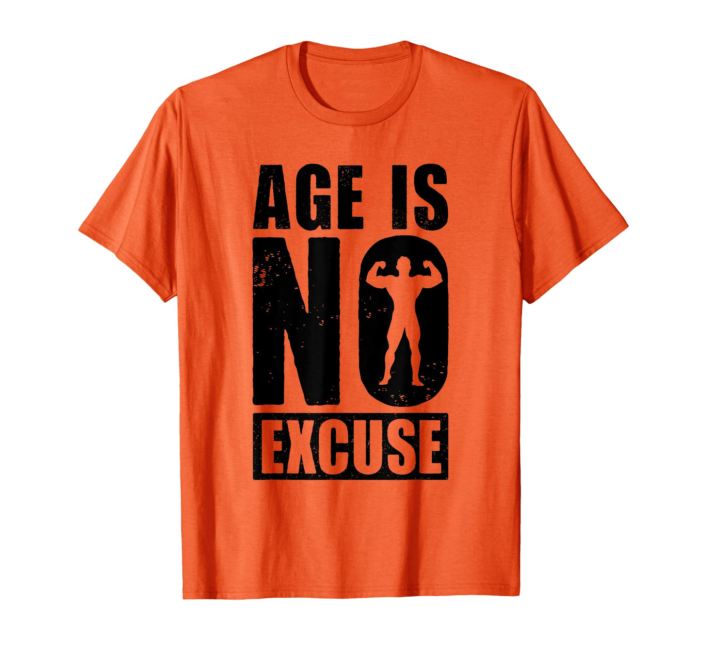 Age is No Excuse Funny Old Age Gym Lover Fitness Workout T-Shirt