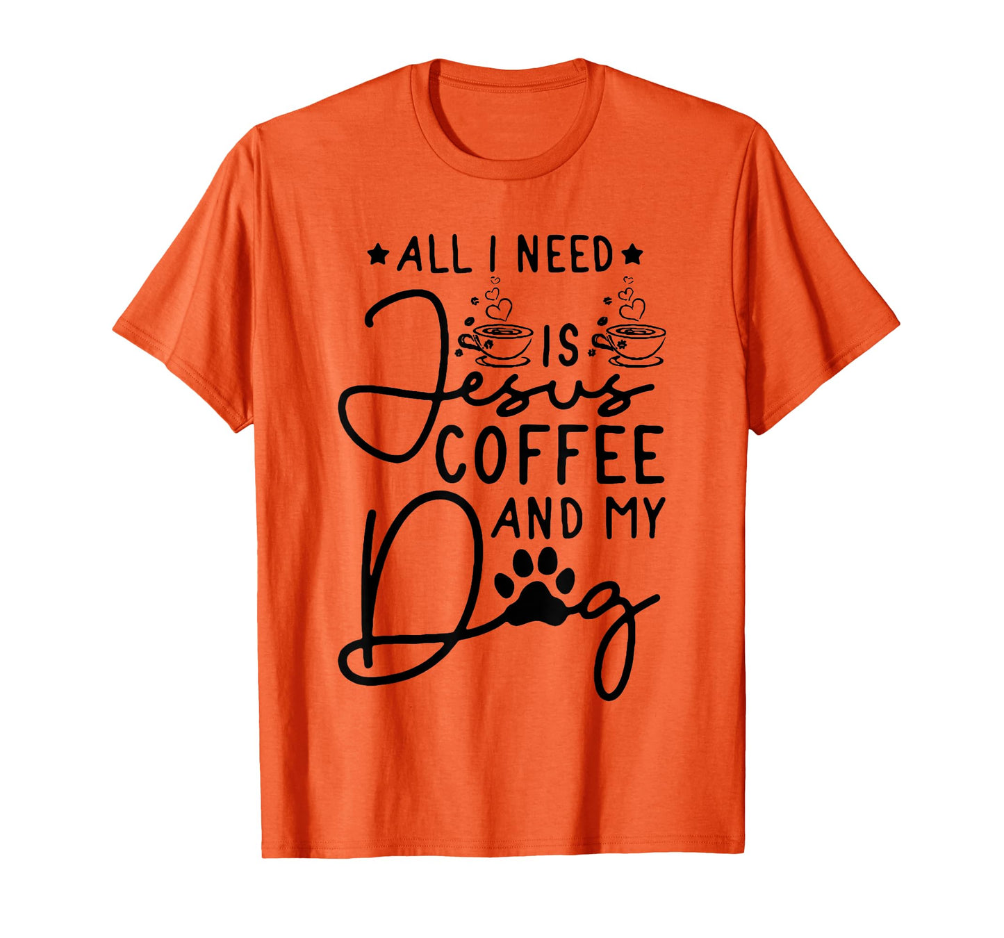 all i need is jesus coffee and my dog T-Shirt for Men Women