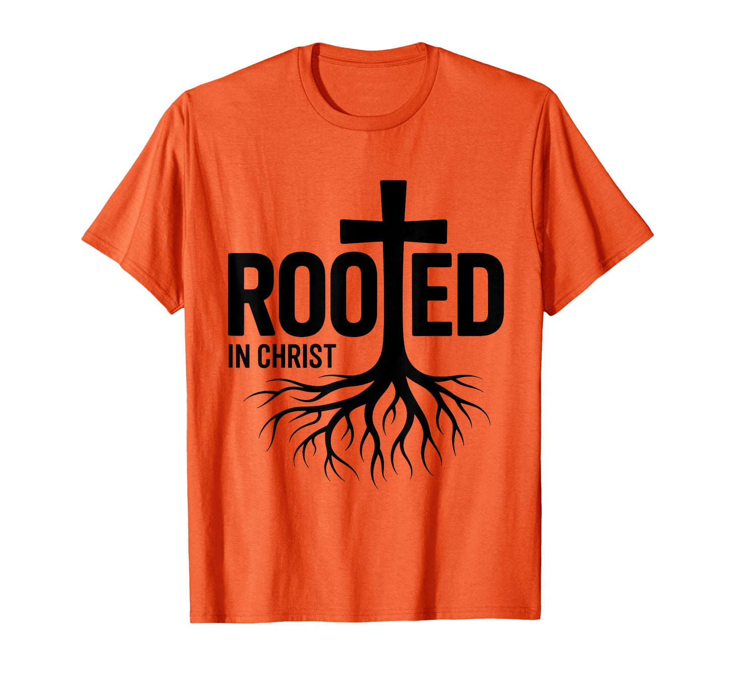 Rooted in Christ Jesus Christian Faith Cross T-Shirt