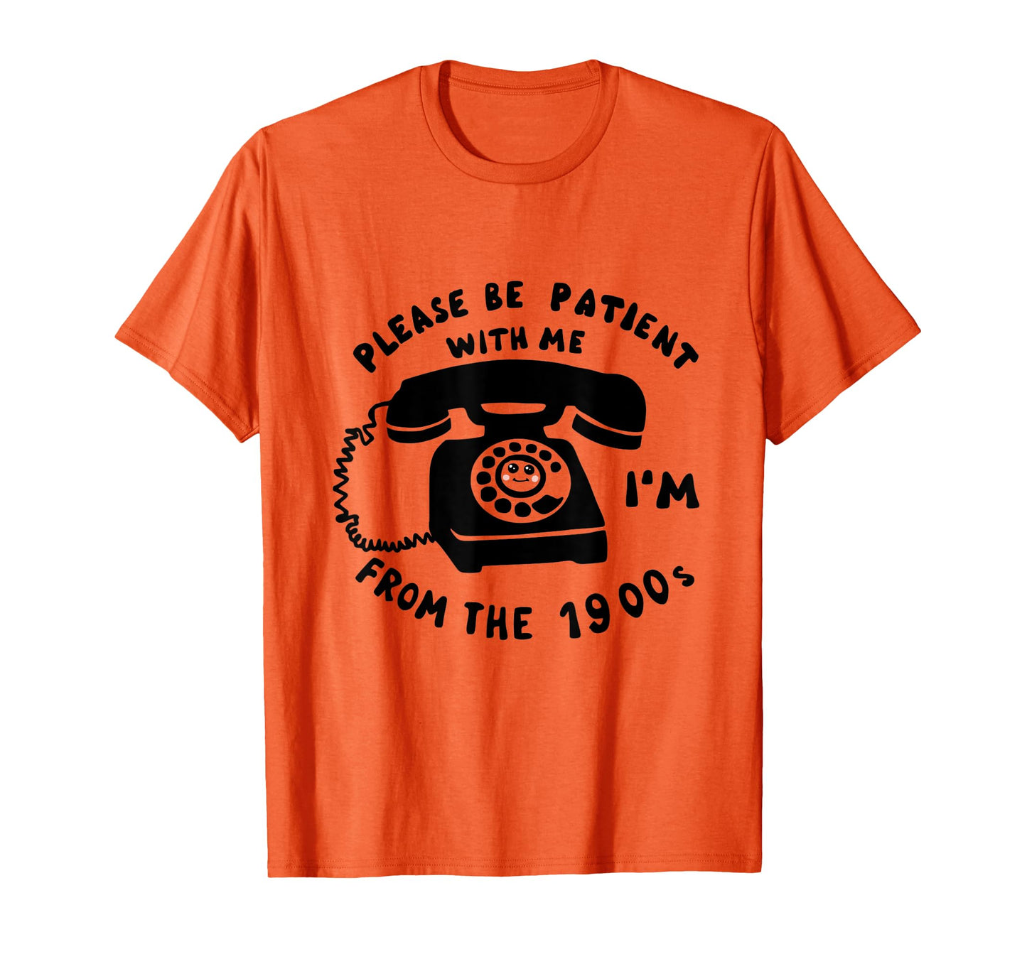 funny slogan rotary phone saying 1900s T-Shirt