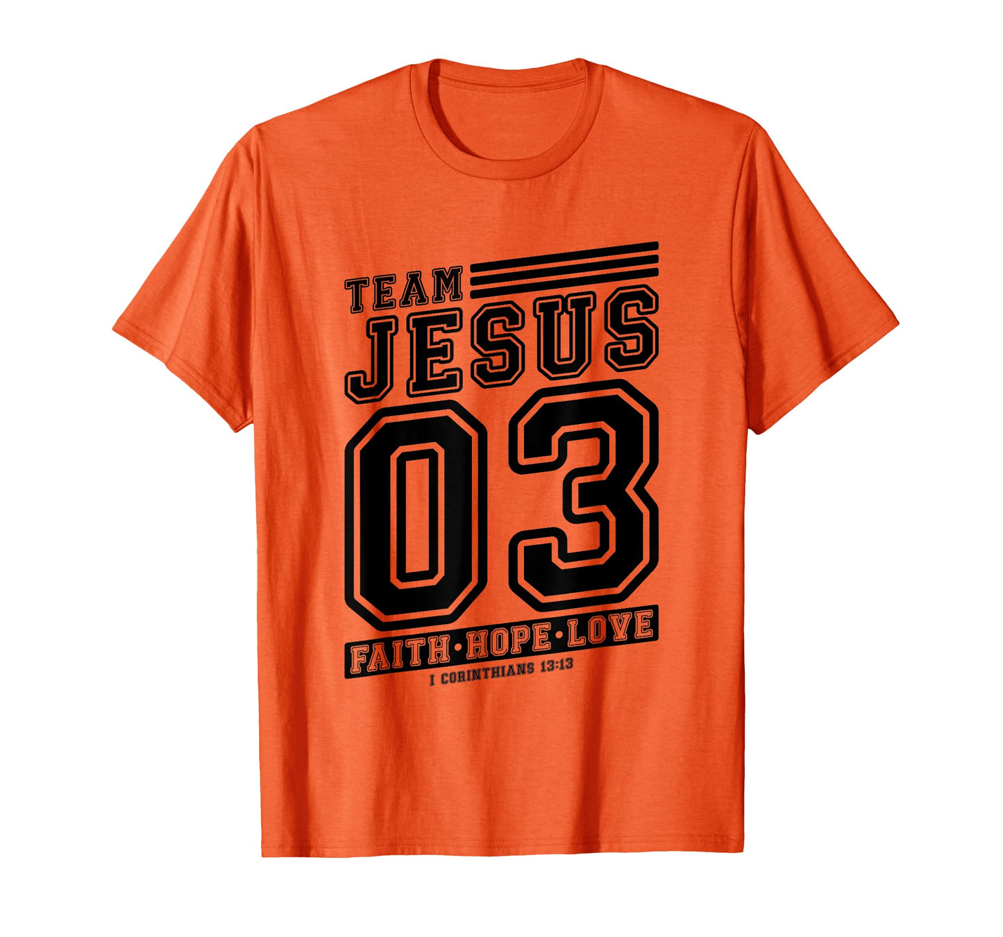 Christian - Team Jesus 03 Faith Hope Love T-Shirt